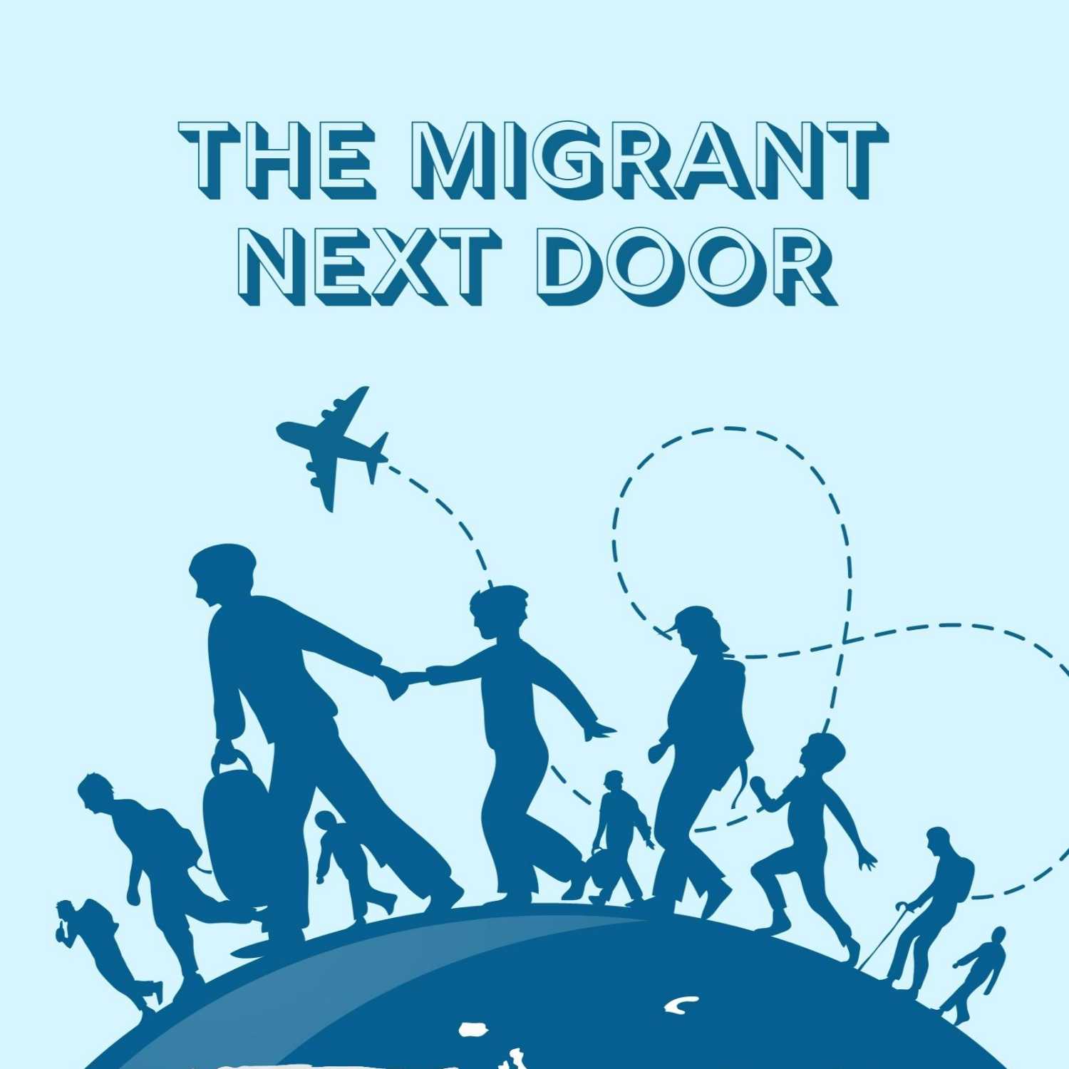 The Migrant Next Door 