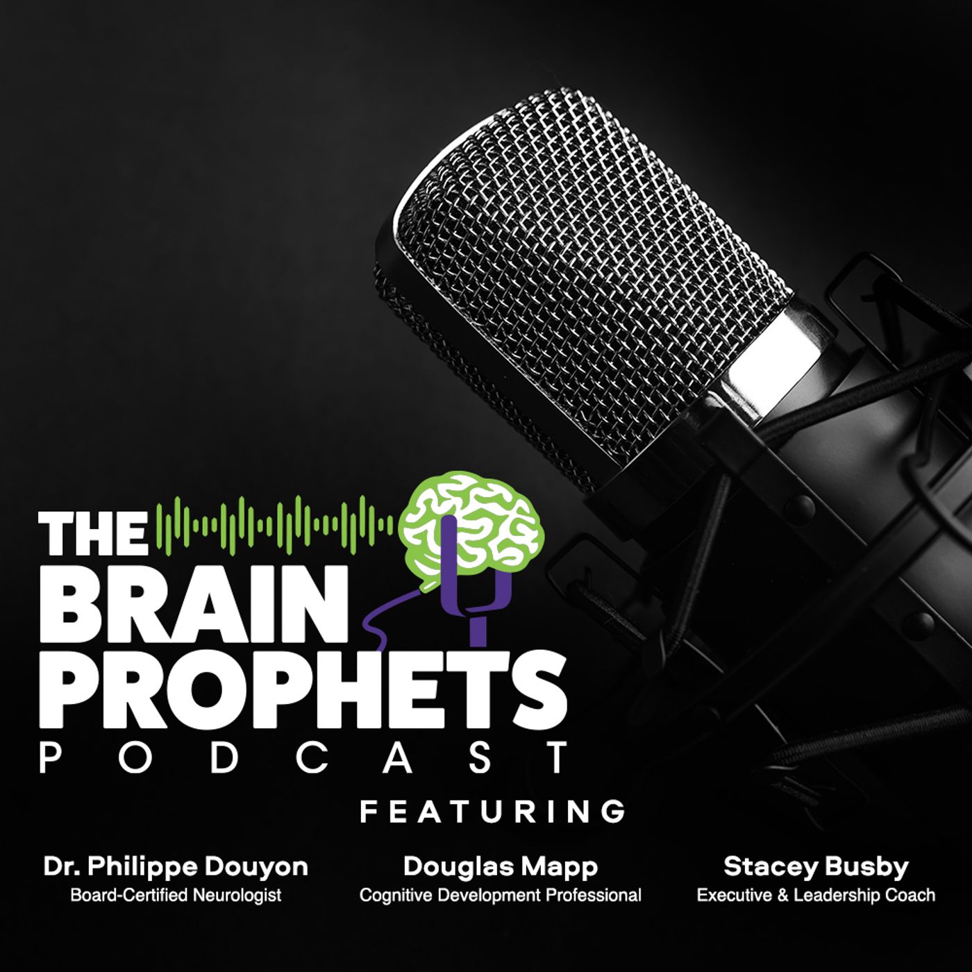 The Brain Prophets Podcast 