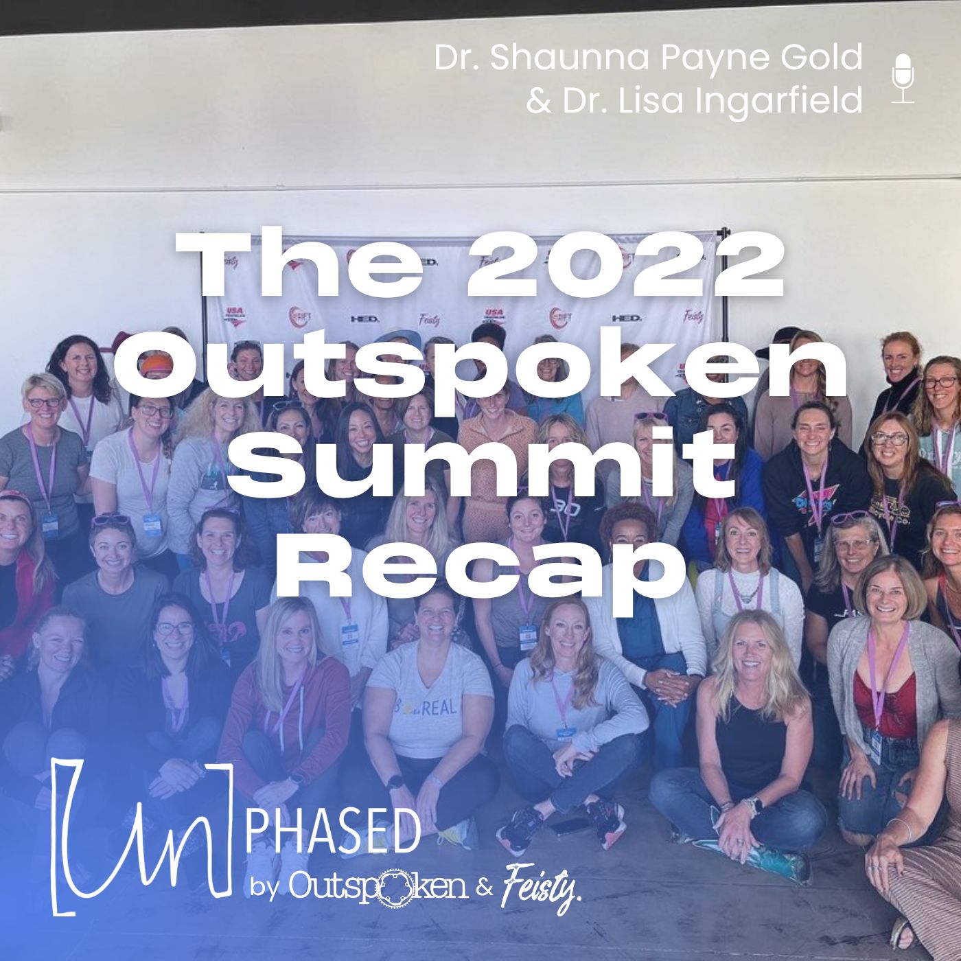 The 2022 Outspoken Summit Recap (Episode 110)