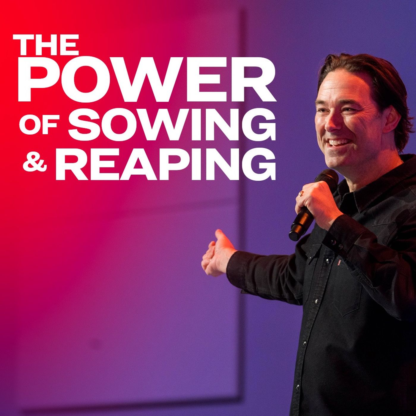 The Power of Sowing and Reaping