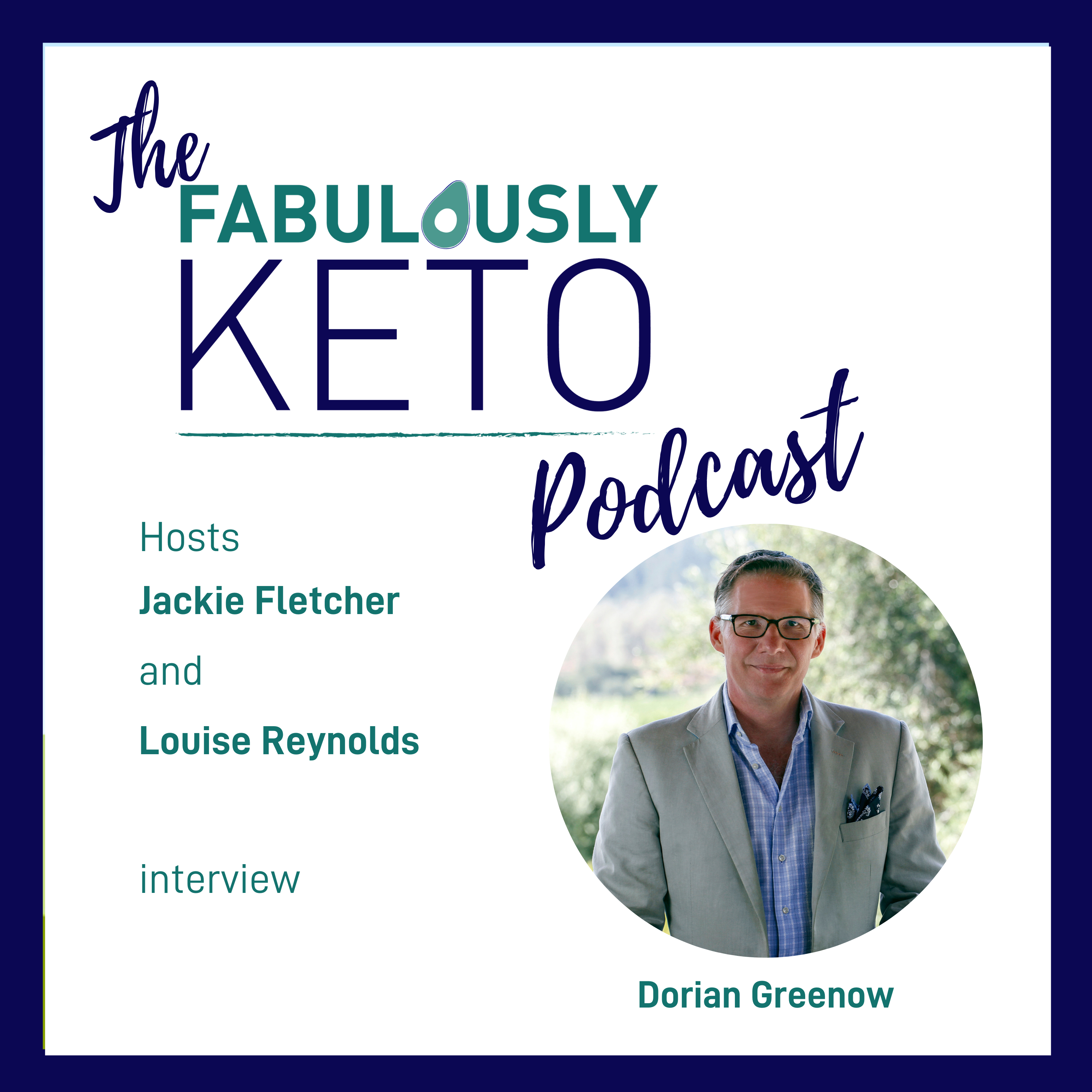 115: Dorian Greenow - Keto Mojo