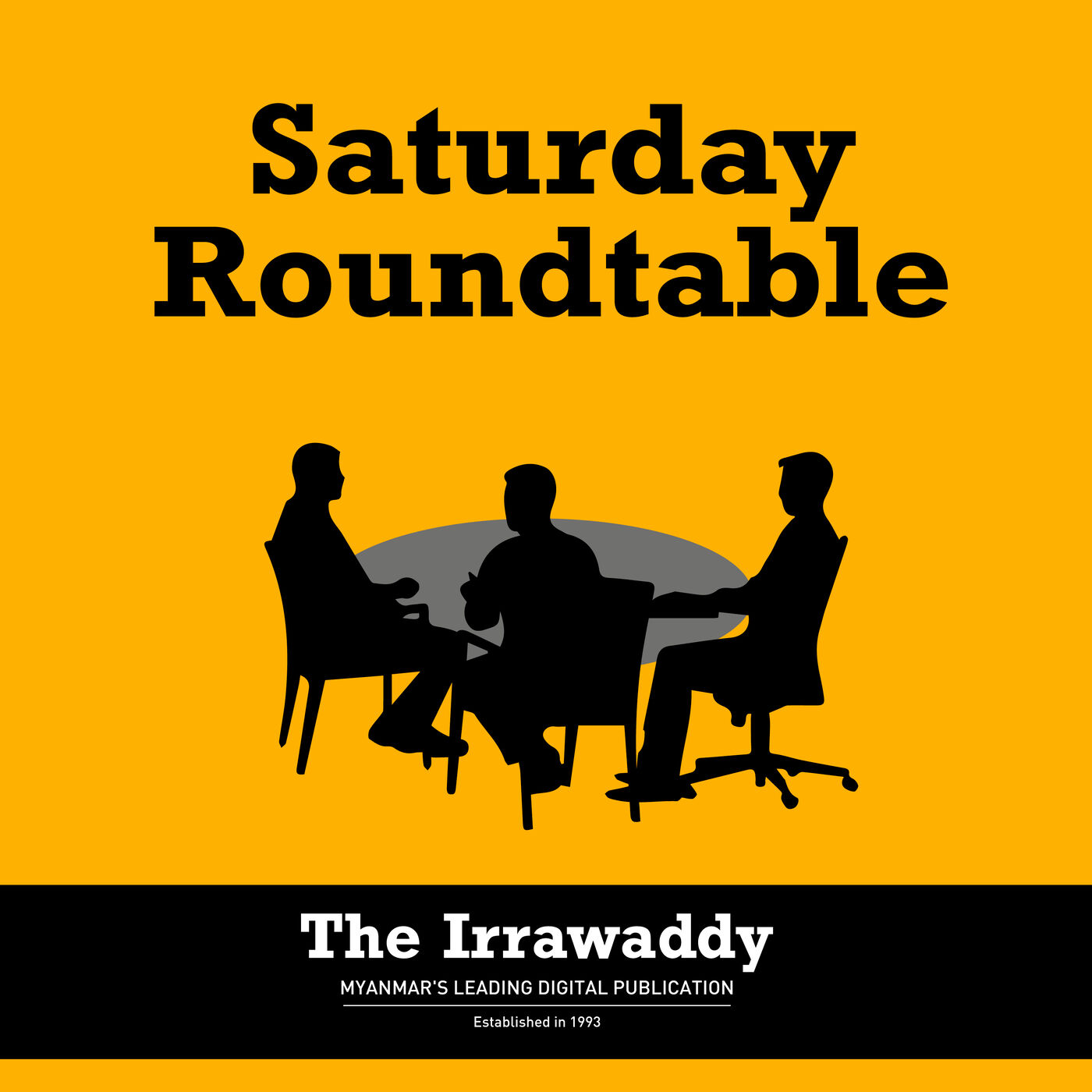 Saturday Roundtable: စစ်ဗိုလ်လူထွက် မိုးကျရွှေကိုယ်ခေတ် ပြန်လာပြီ