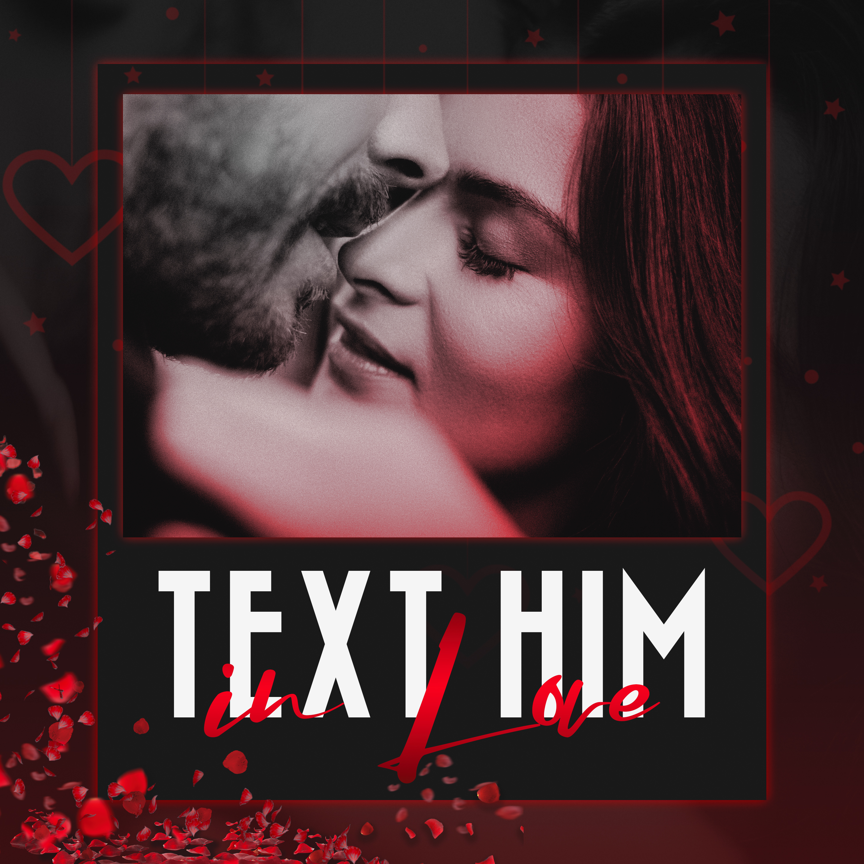 Text Him in Love Podcast 