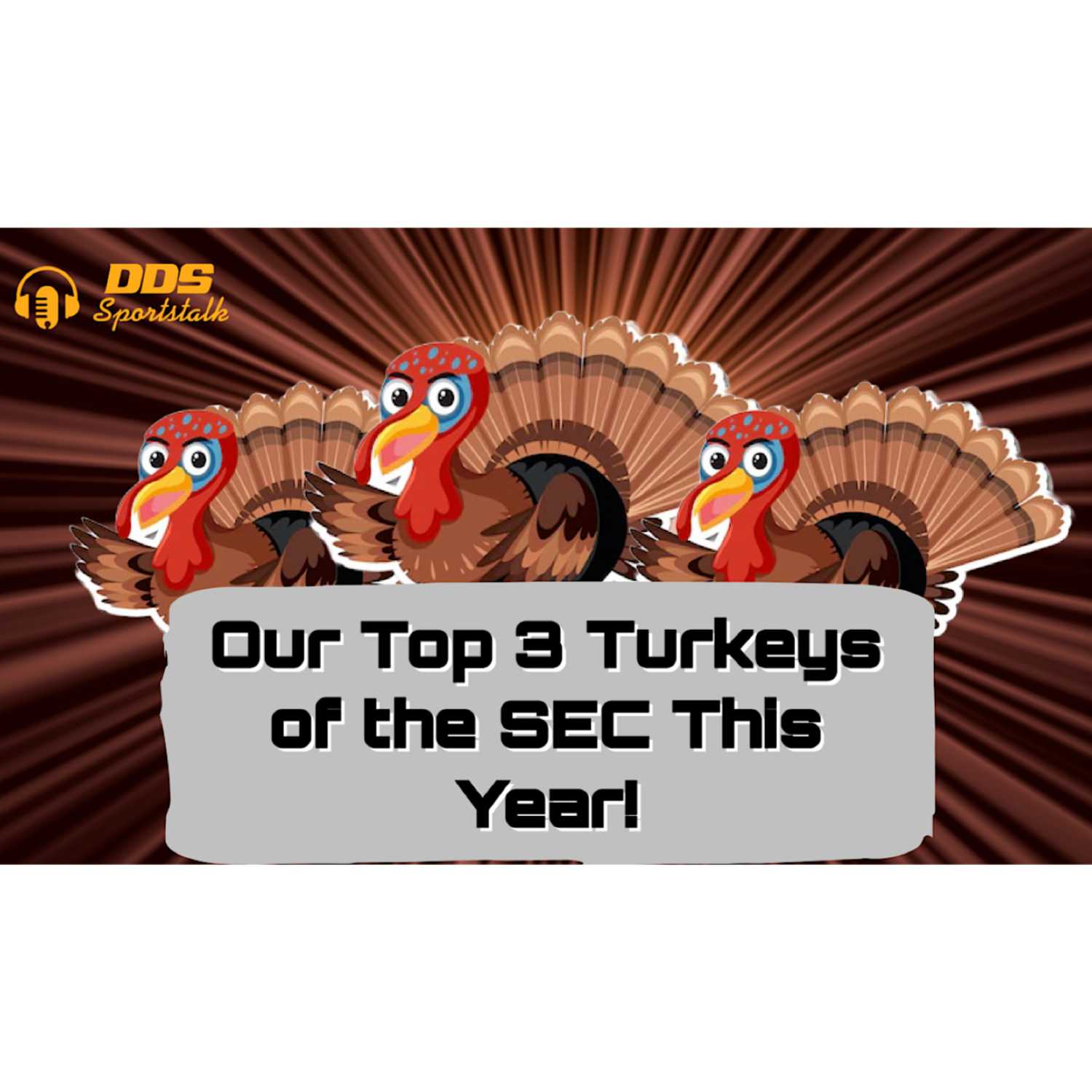 The Top 3 Turkeys In the SEC This Year, PLUS Our CFB & NFL Pick 6!