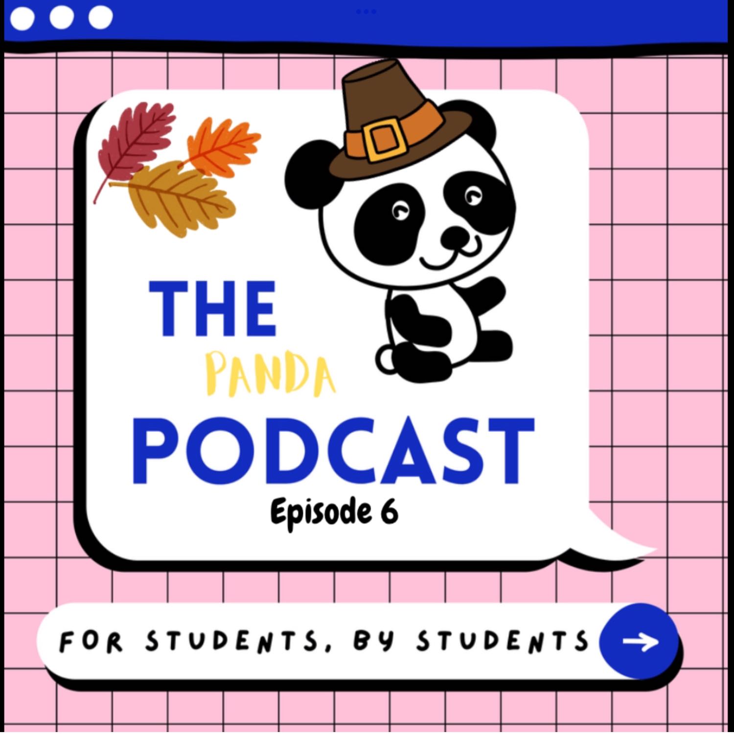 The Panda Podcast: Episode 6