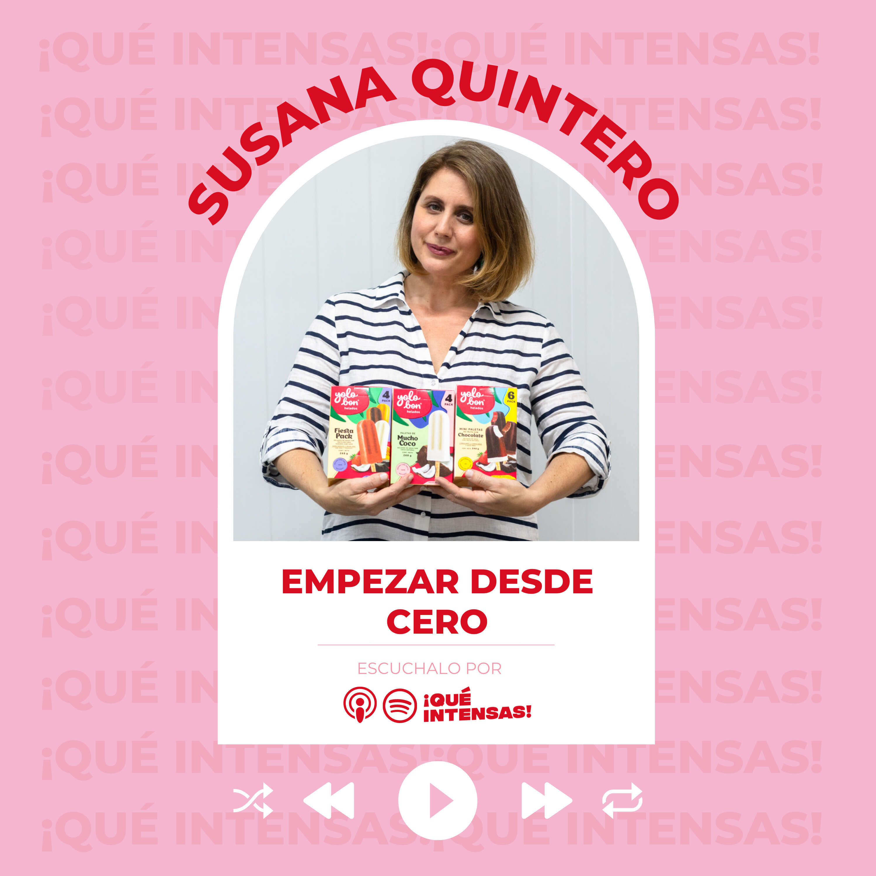 Empezar desde cero, con Susana Quintero