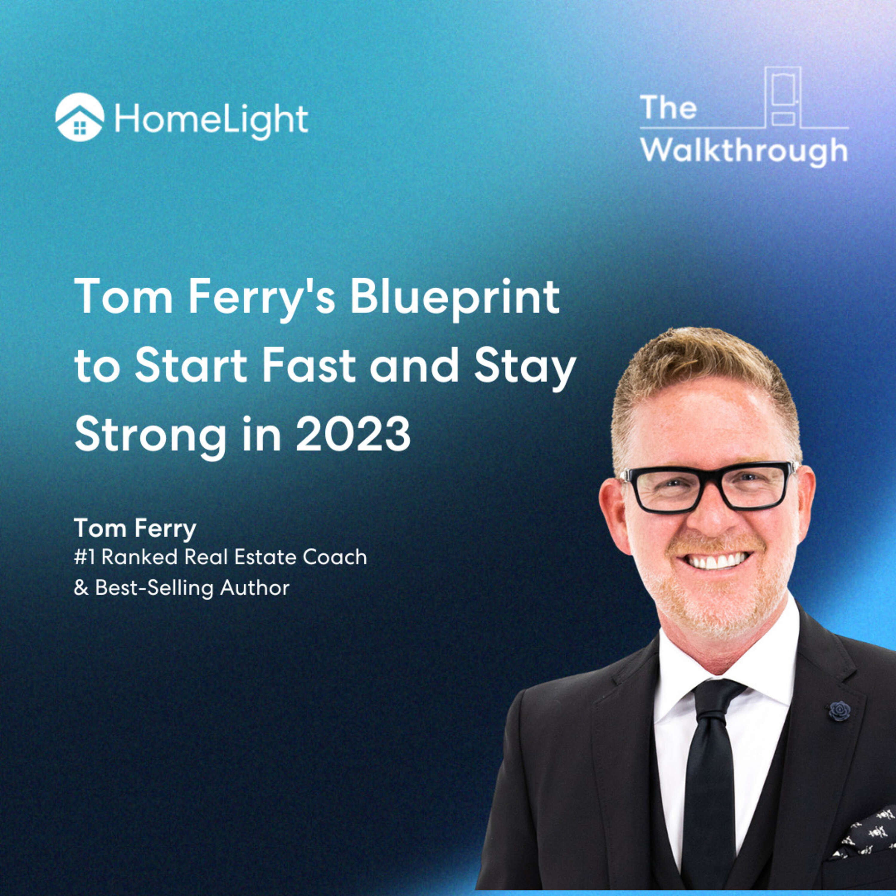 Tom Ferry's Blueprint to Start Fast and Stay Strong in 2023