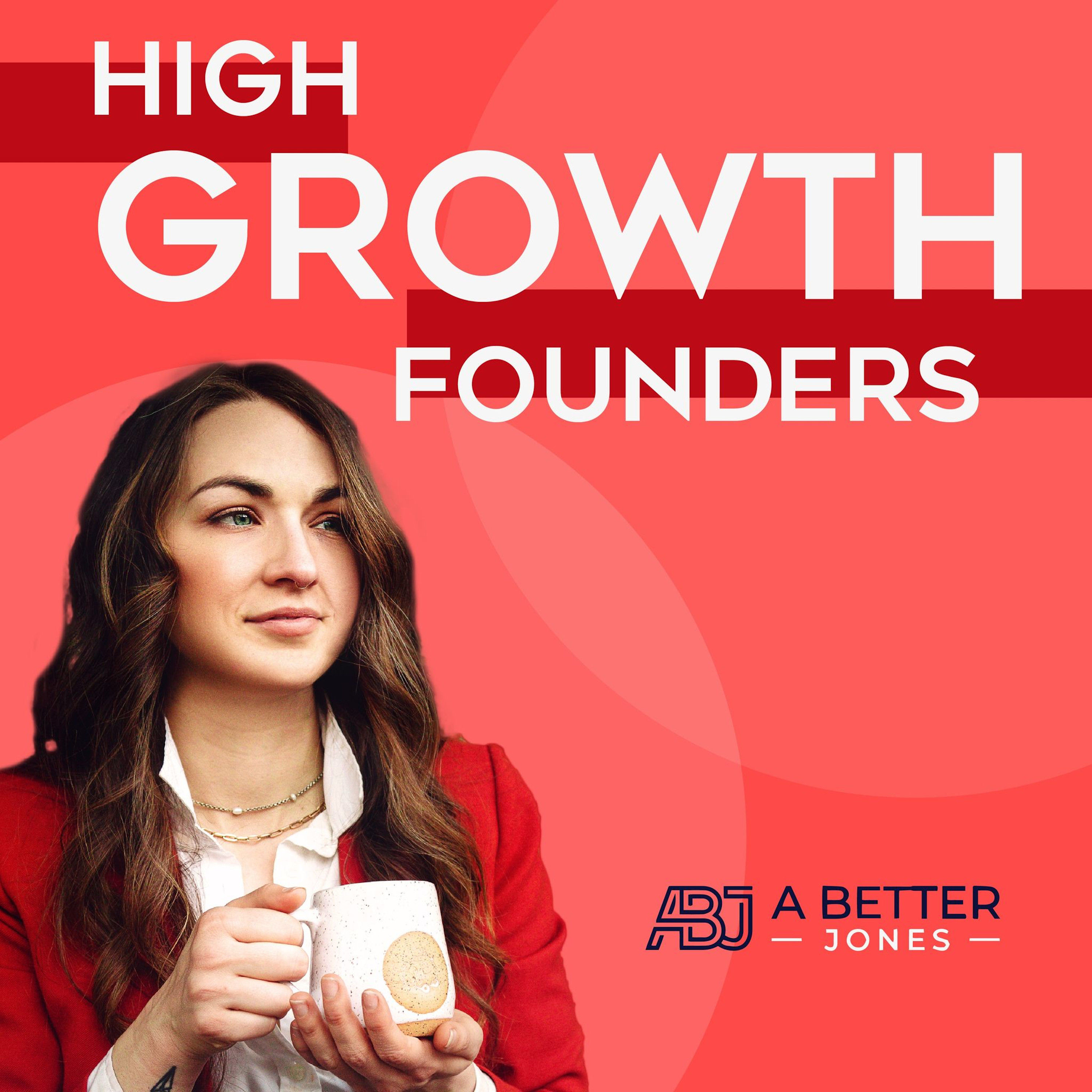 High Growth Founders 