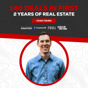 140 Real Estate Deals in the First 2 Years