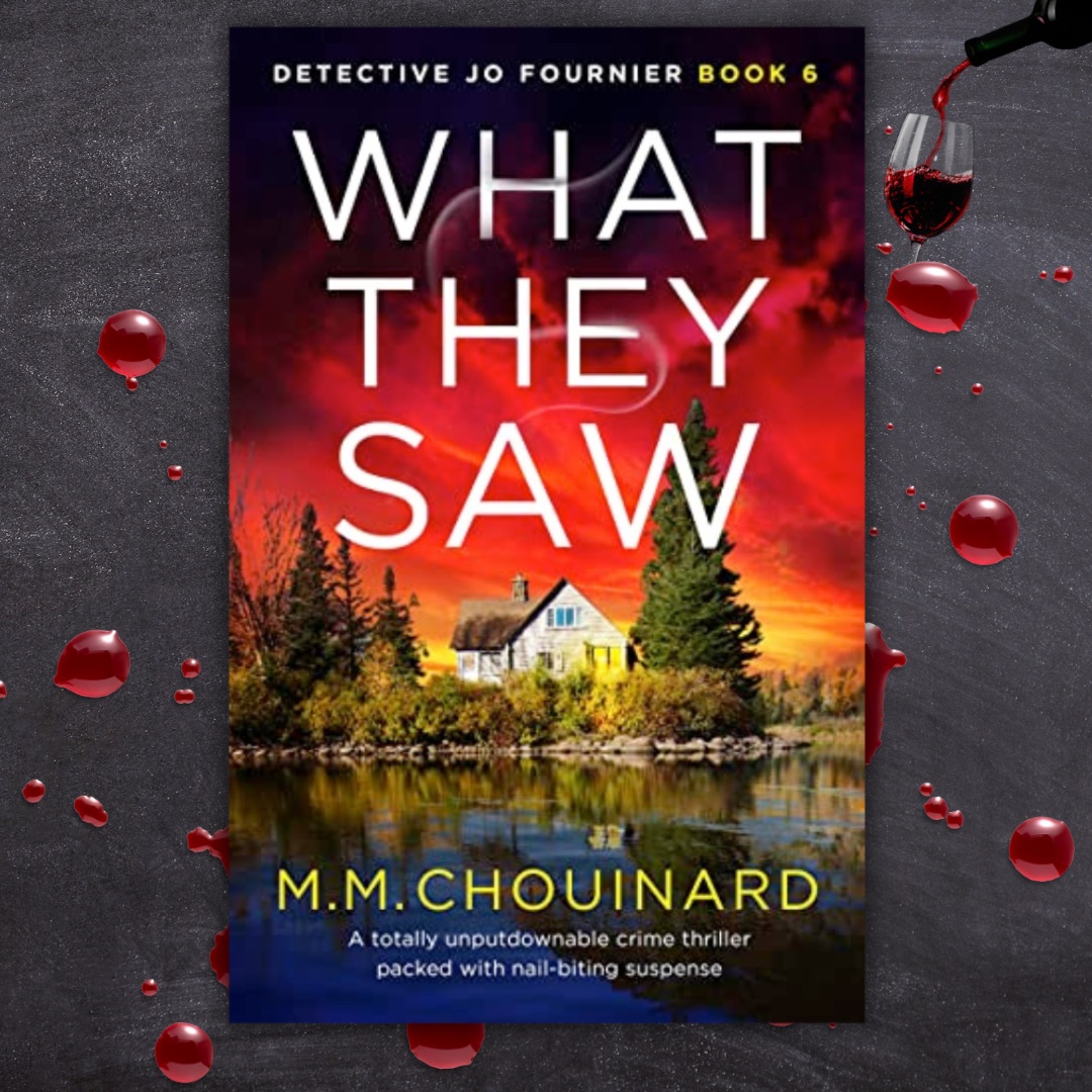 M.M. Chouinard & WHAT THEY SAW On Crime & Wine With Pamela Fagan Hutchins