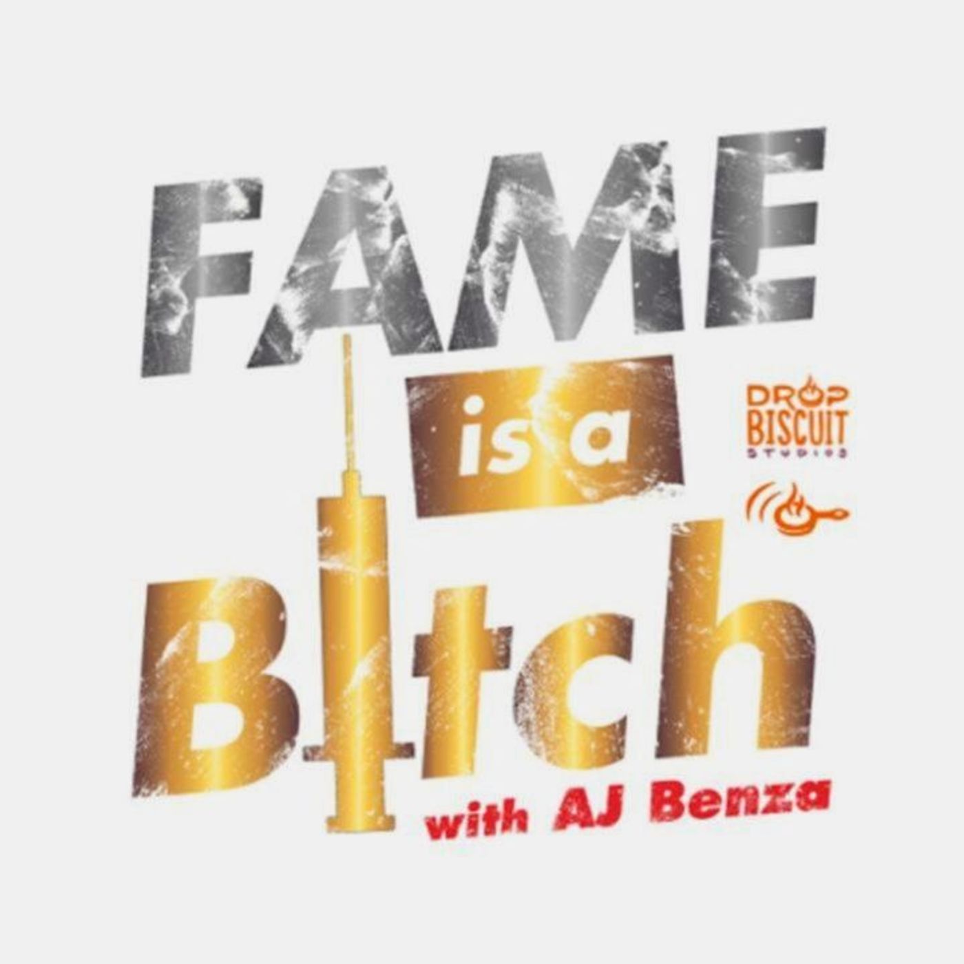 AJ Benza: Fame is a Bitch 