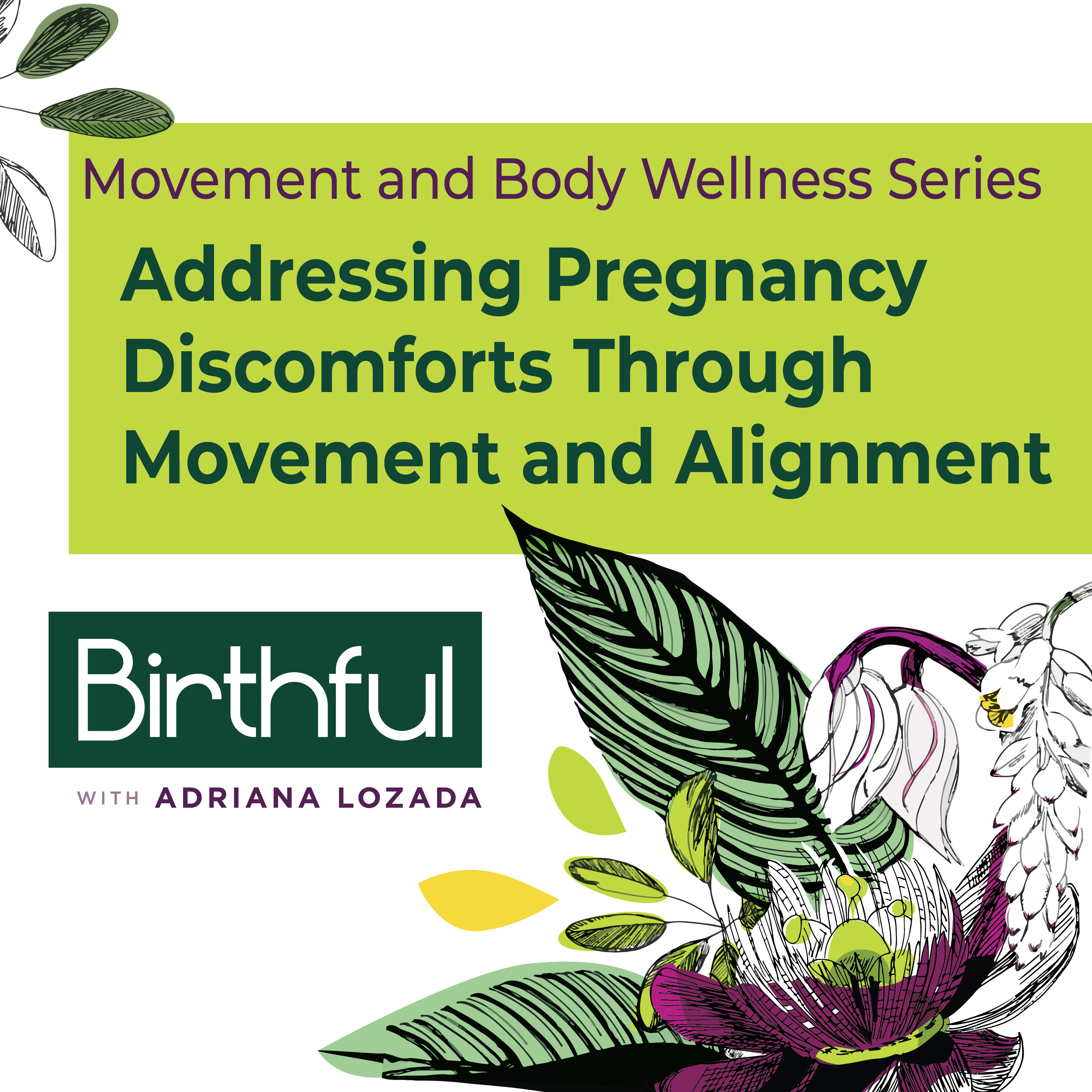 Addressing Pregnancy Discomforts Through Movement and Alignment