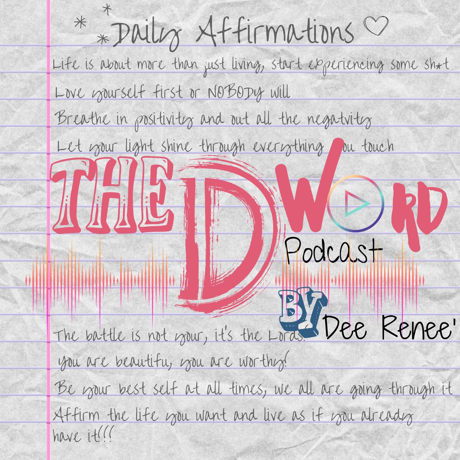 The D Word with Dee Reneé 