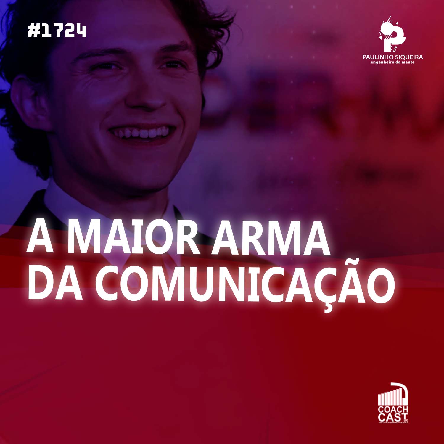 Coachcast #1724 – A maior arma da comunicação