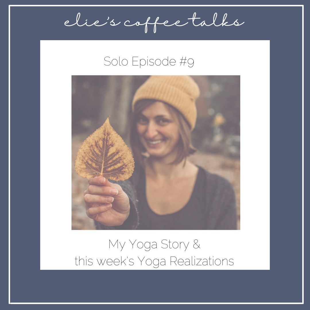 #9 Solo episode: My Yoga Story
