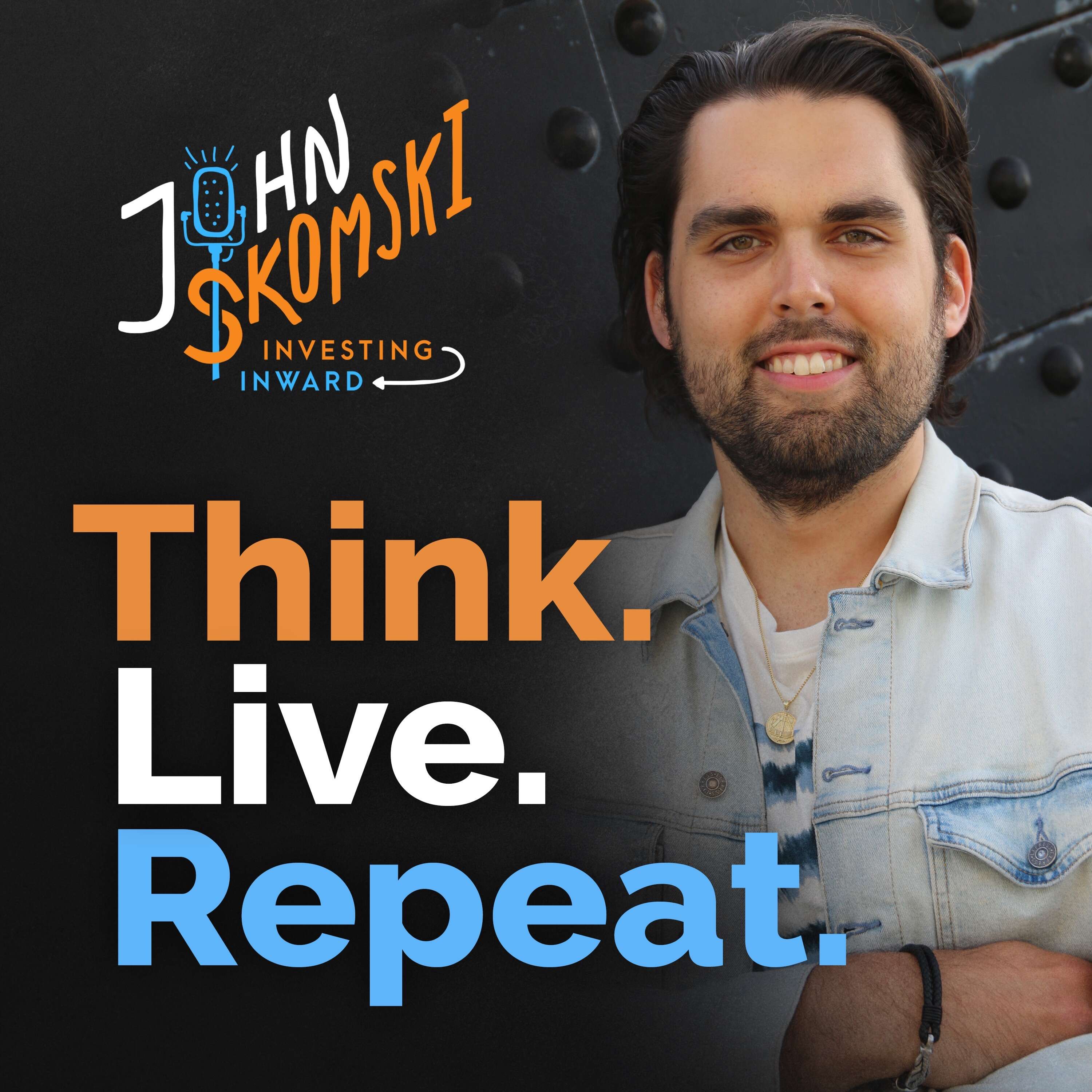 Think. Live. Repeat. 