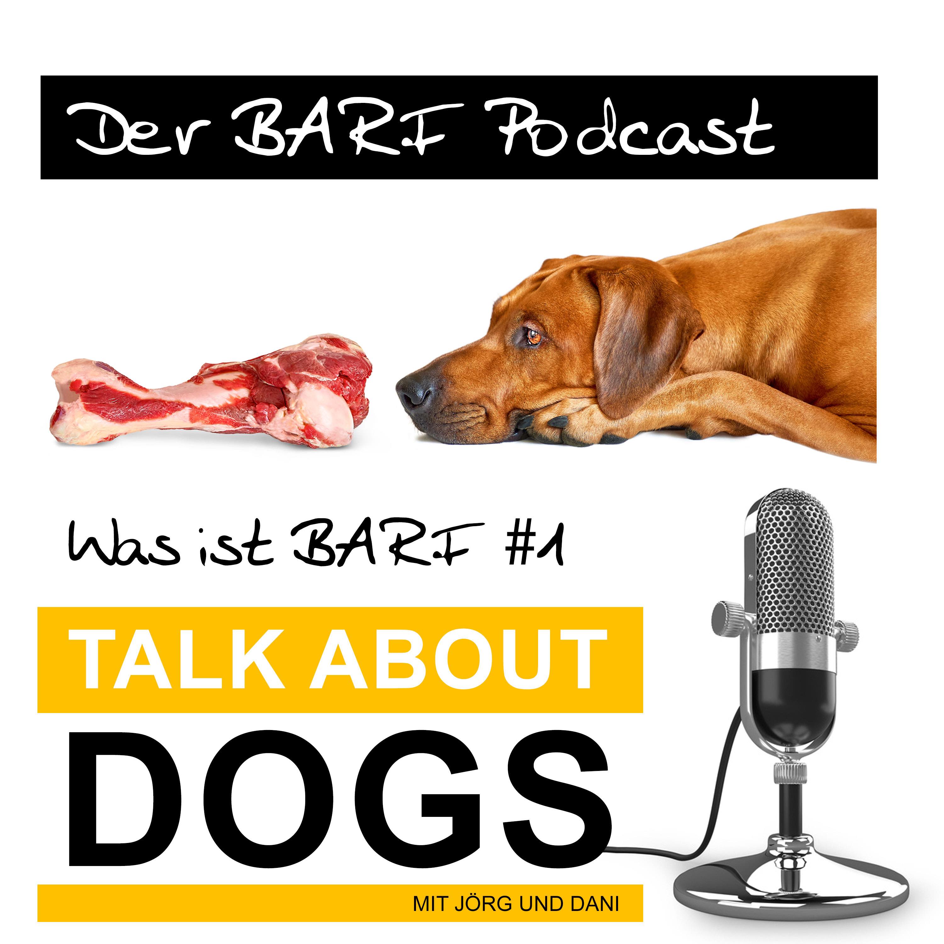 Der BARF Podcast mit Dani und Jörg.