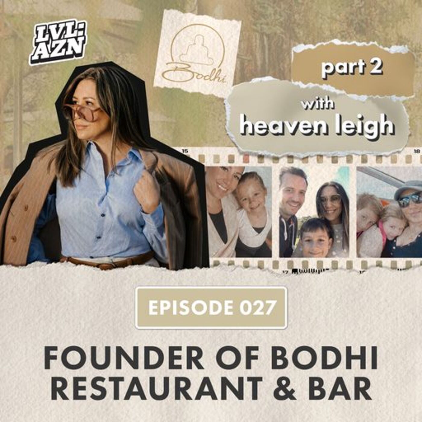 Heaven Leigh – Females & Mixed Race in Hospitality + The End & The Beginning of Bodhi | Ep. 27