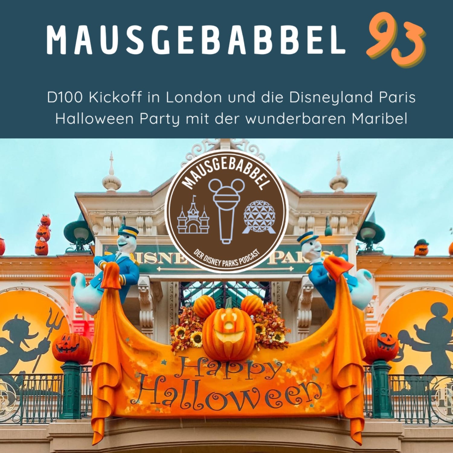 Mausgebabbel 93 - Disneyland Paris Halloween und D100