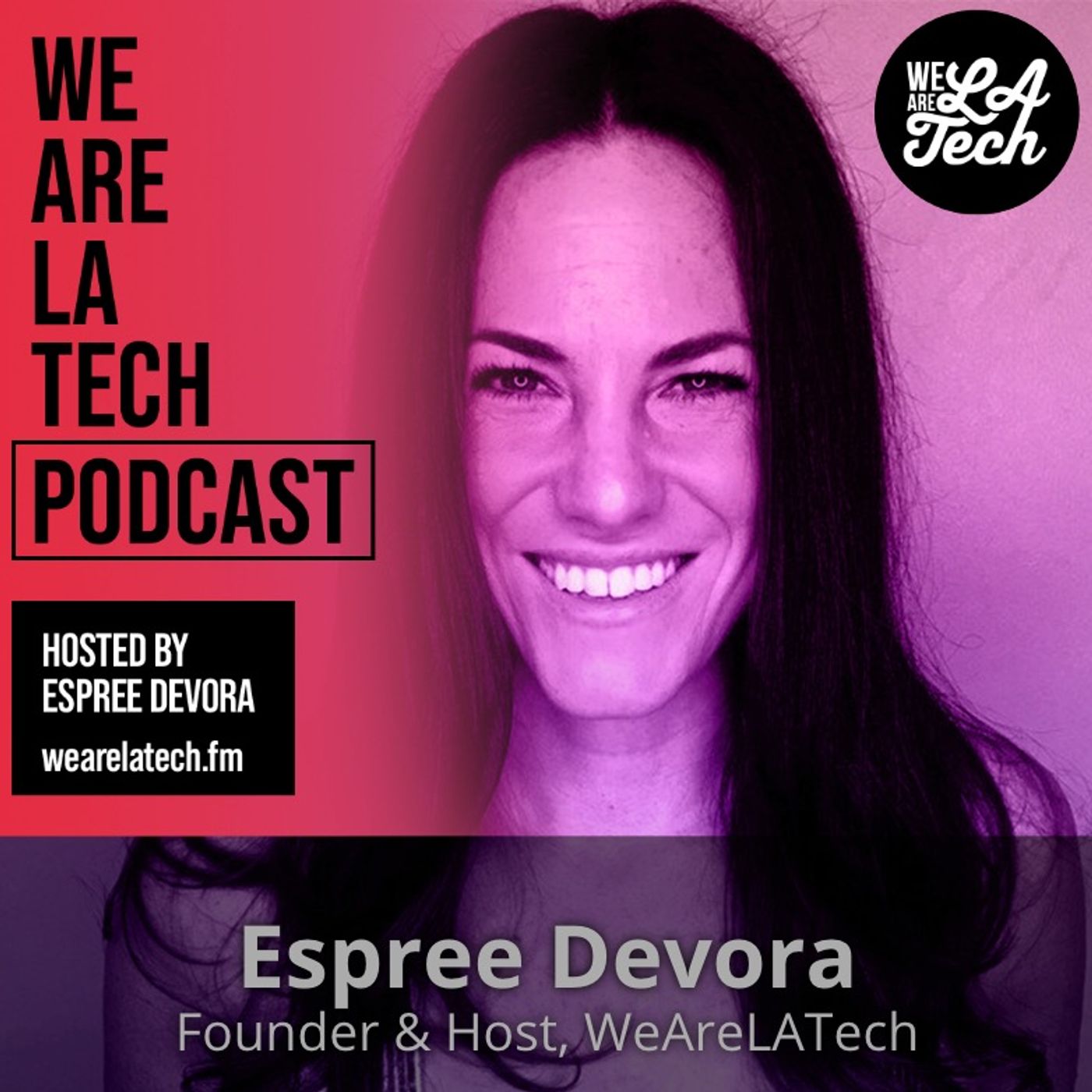 ⁣Espree Devora: WeAreLATech Cohort: WeAreLATech Startup Spotlight