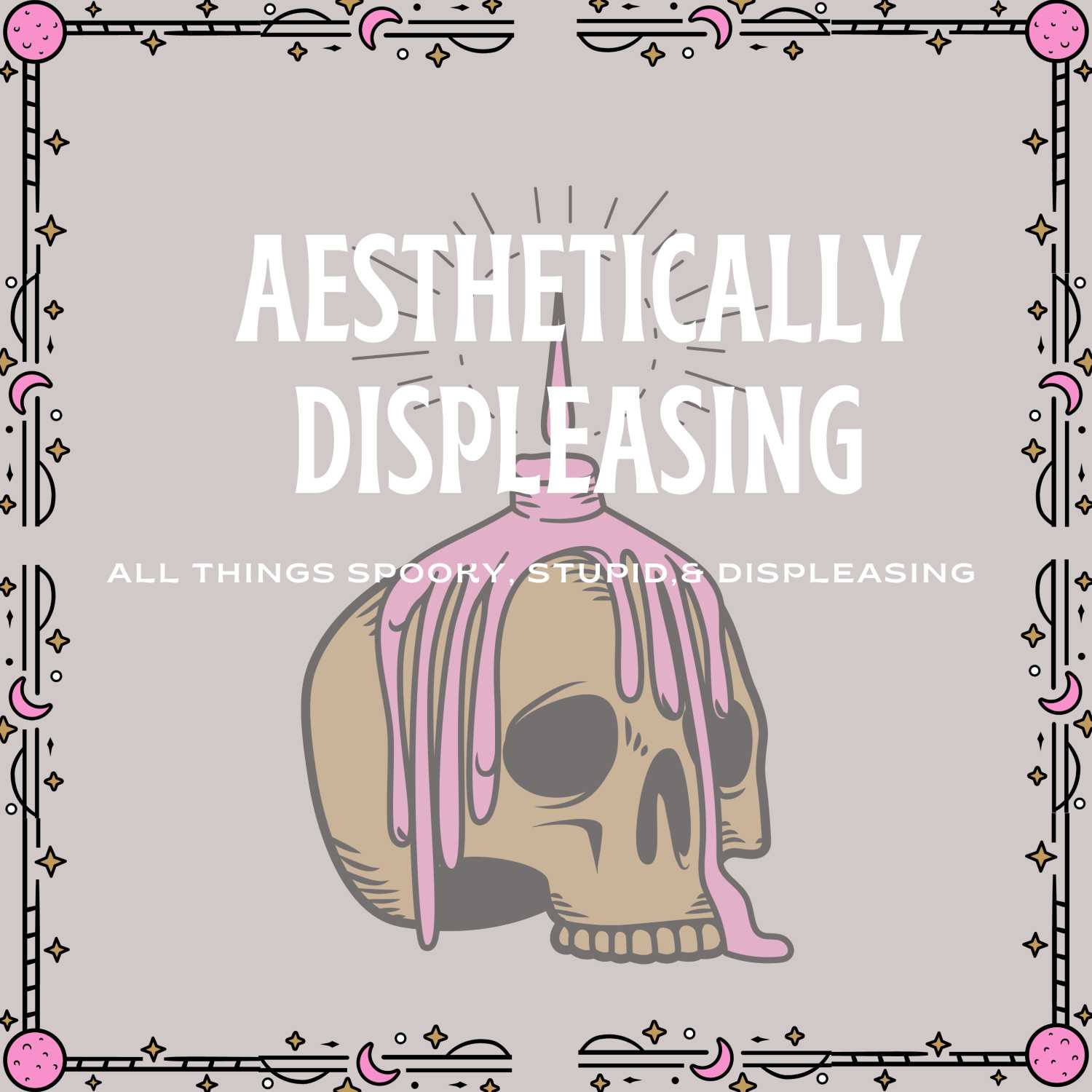 Aesthetically Displeasing 