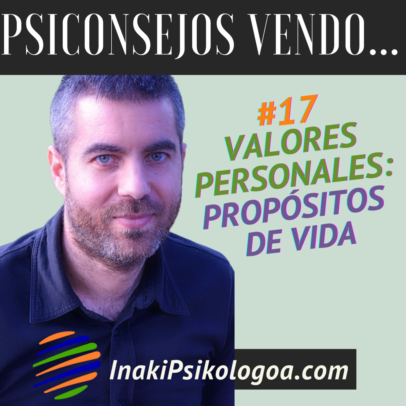 Valores personales: propósitos de vida – EP17