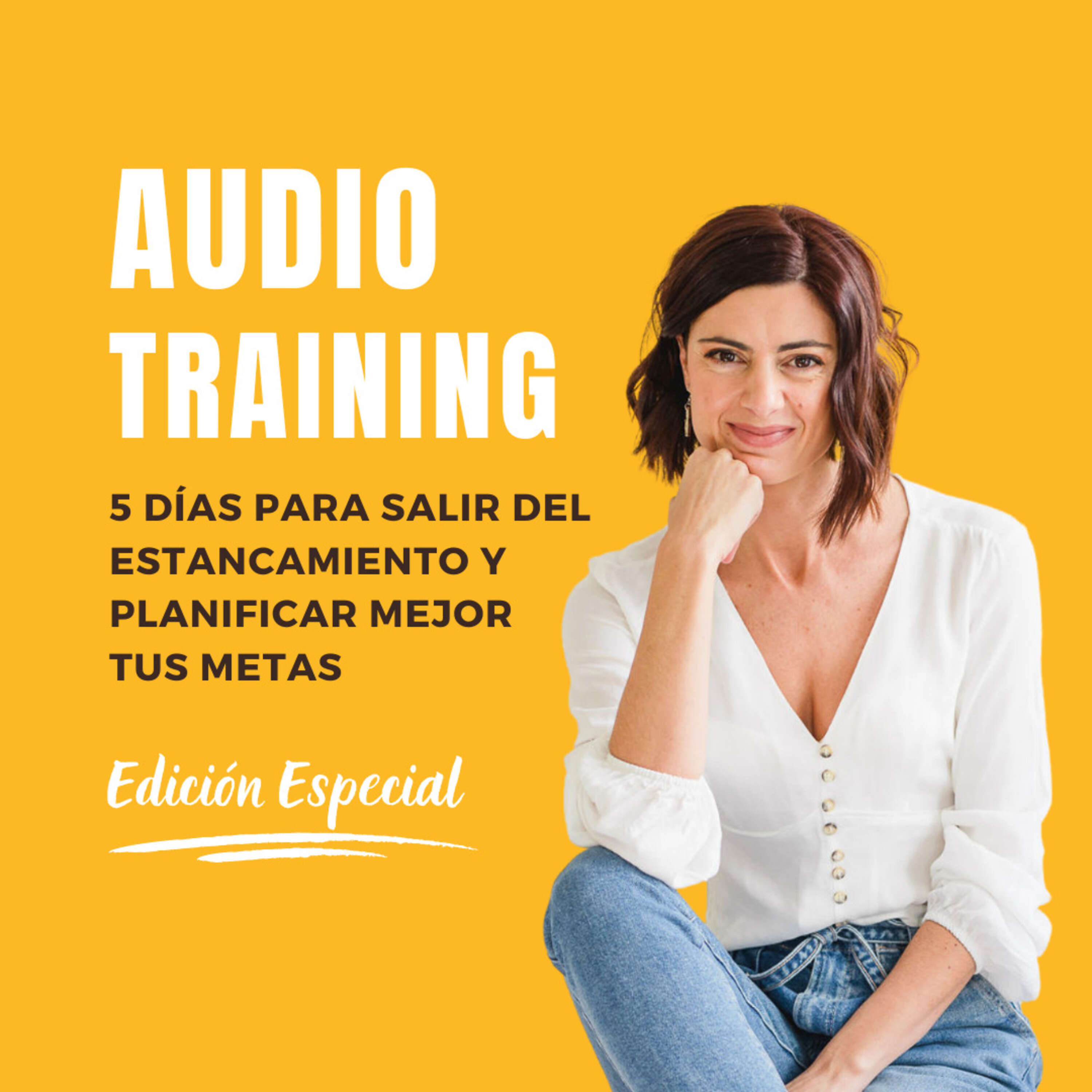 Audio-Training 5 días para Salir del Estancamiento y Planificar Mejor tus Metas 