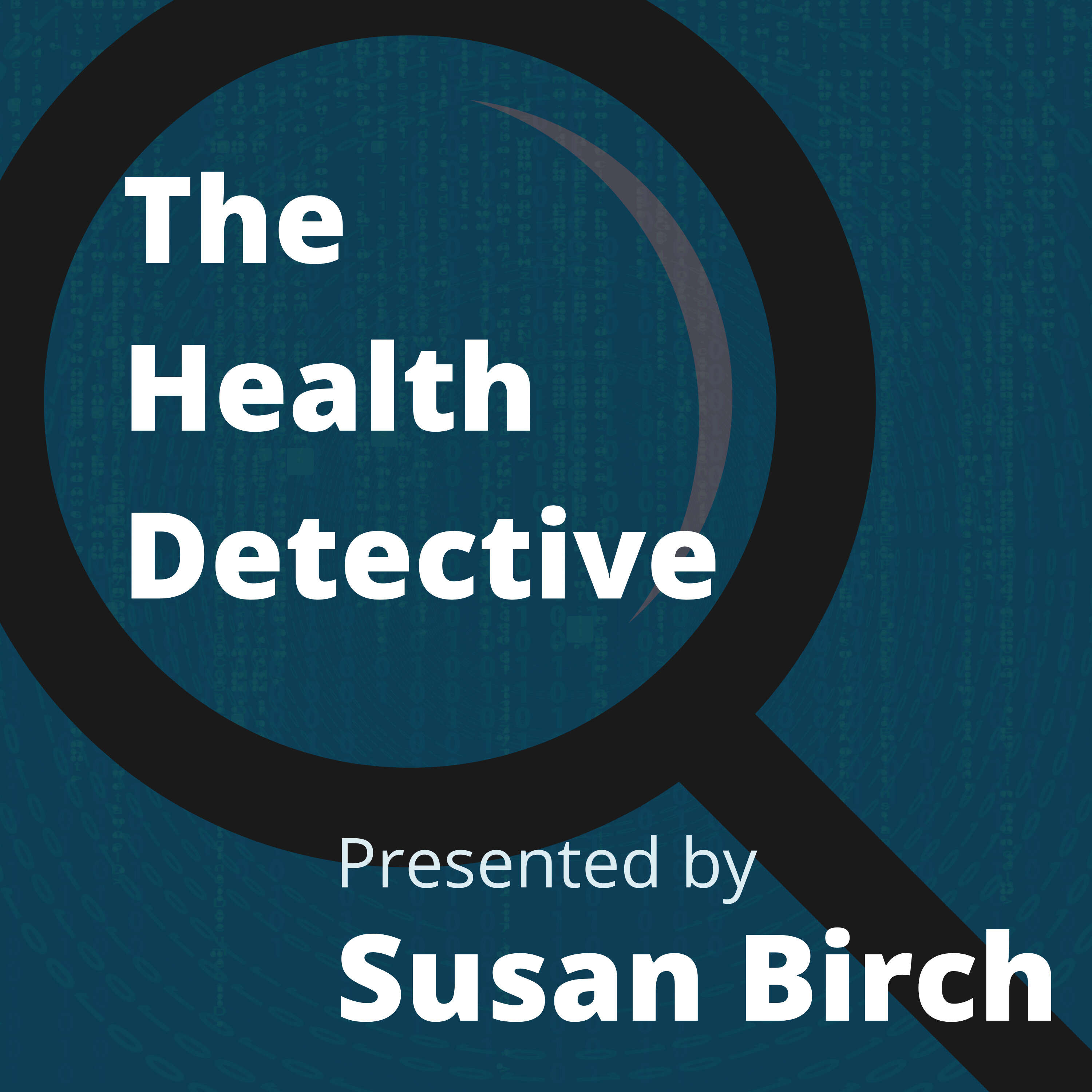 The Health Detective: Presented by Susan Birch 