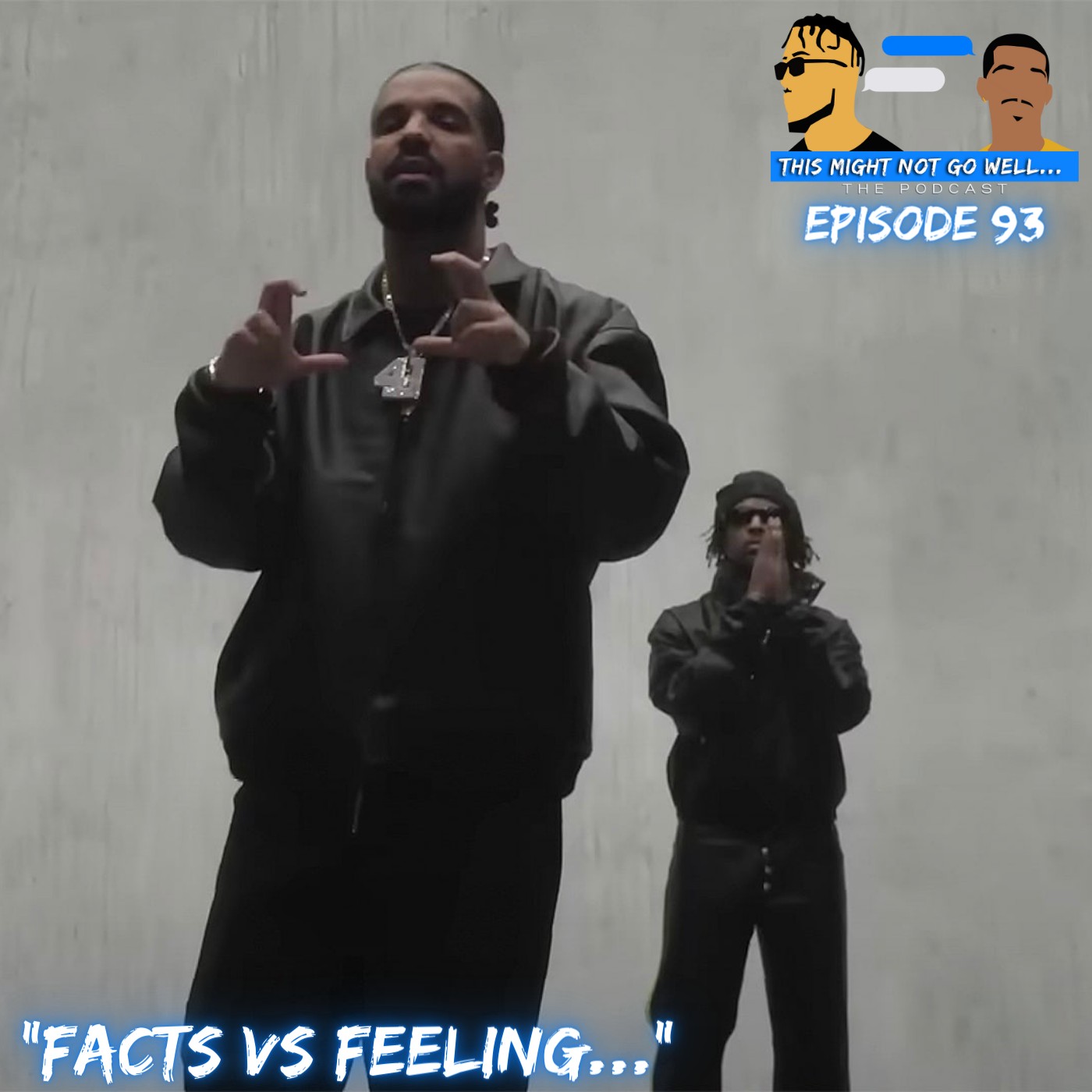 Episode 93 | "Facts vs Feeling..."