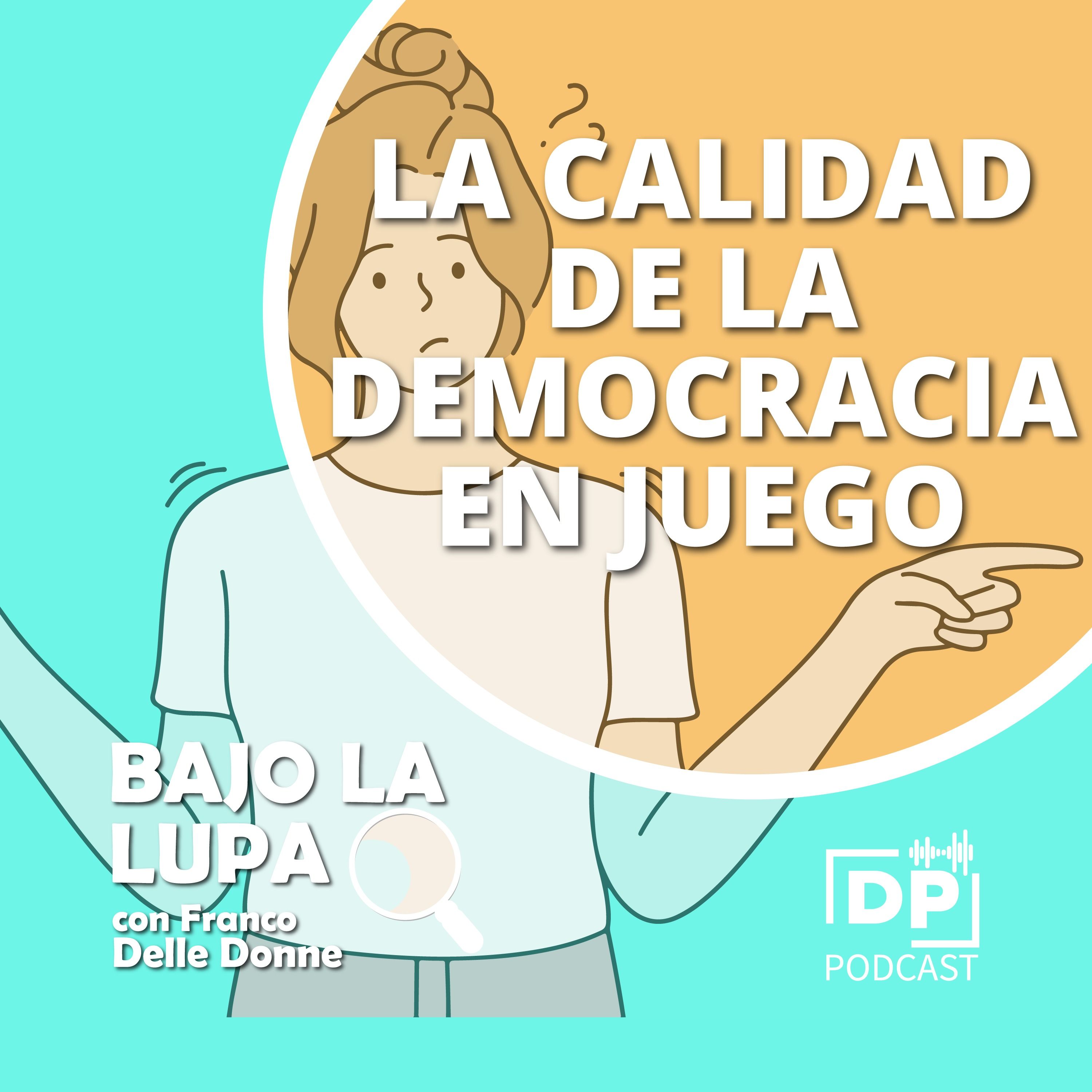 La calidad de la democracia en juego