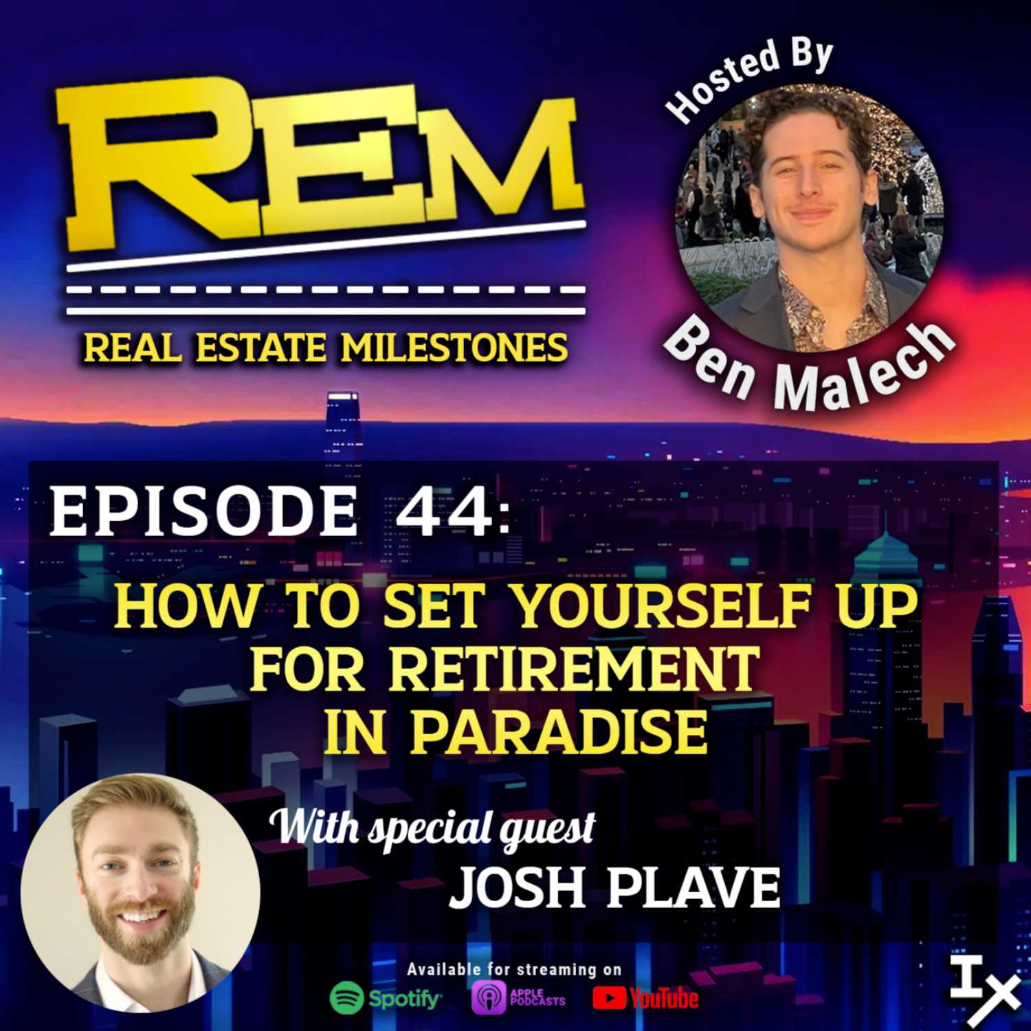 REM44: How to Set Yourself Up for Retirement in Paradise w/ Josh Plave