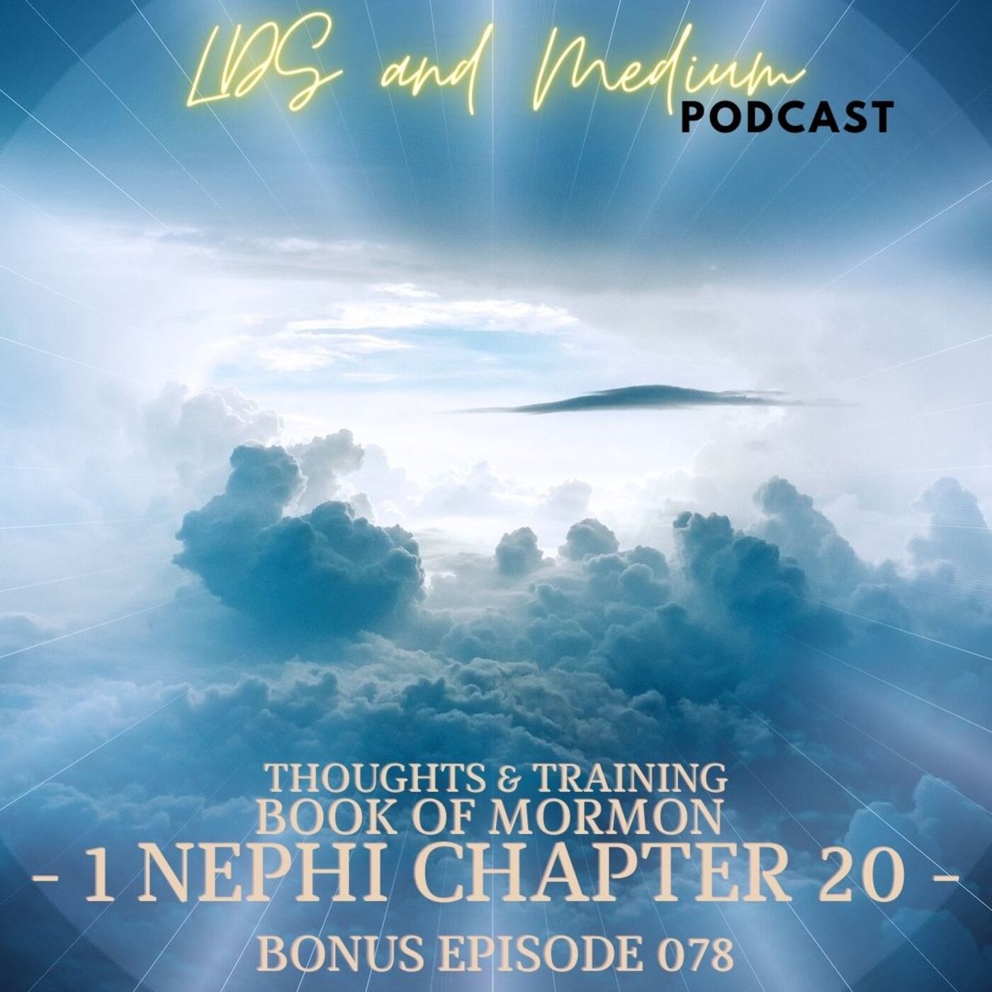 ⁣078 Bonus Episode (Book of Mormon): 1 Nephi Chapter 20