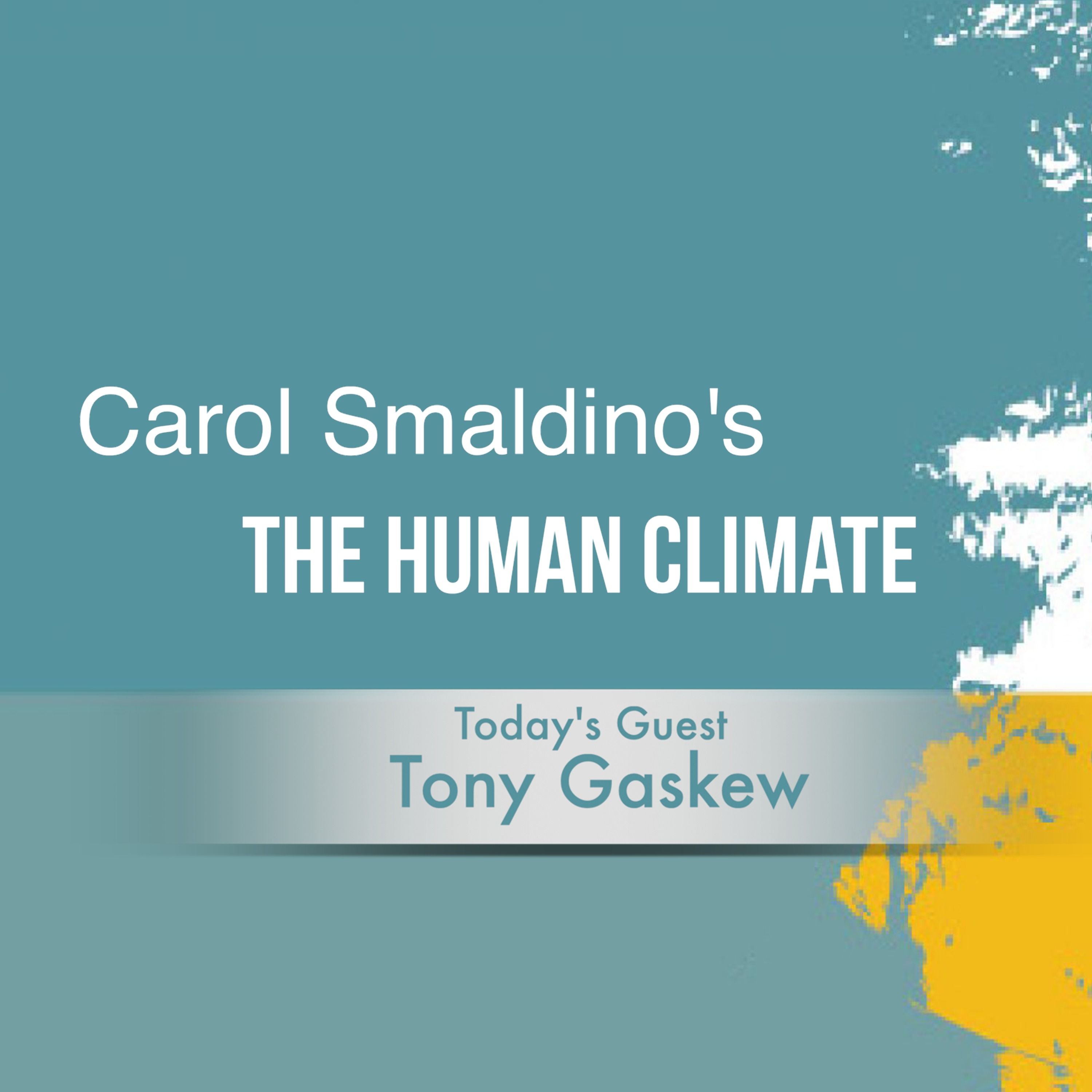 The Human Climate: with Guest Tony Gaskew