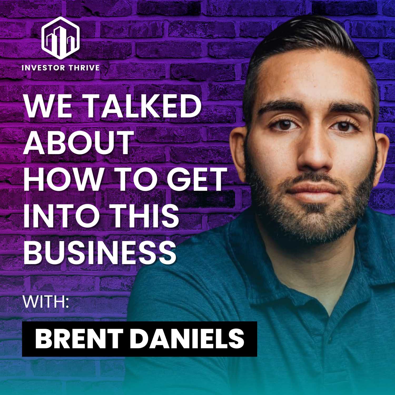 Mr. TTP himself Brent Daniels and I talk about how to get into this business and his origin story