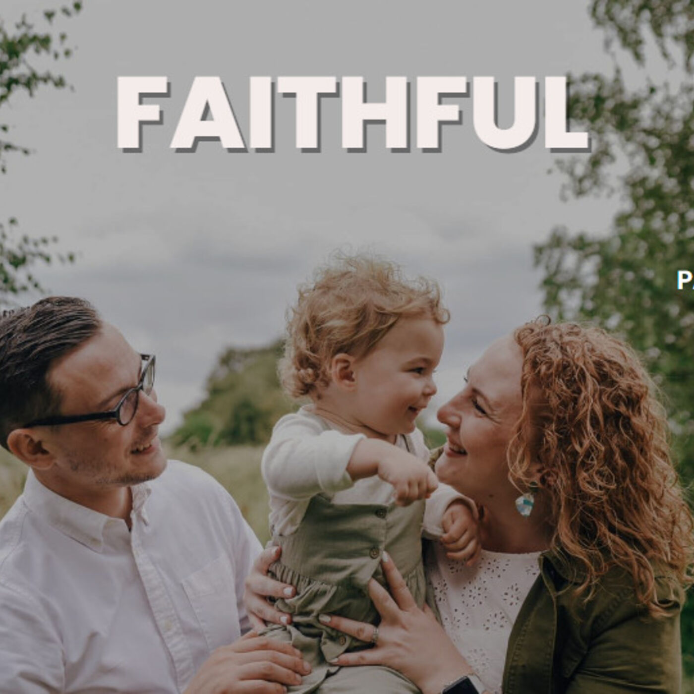 Faithful - Prs Daniel & Elaina Skuce