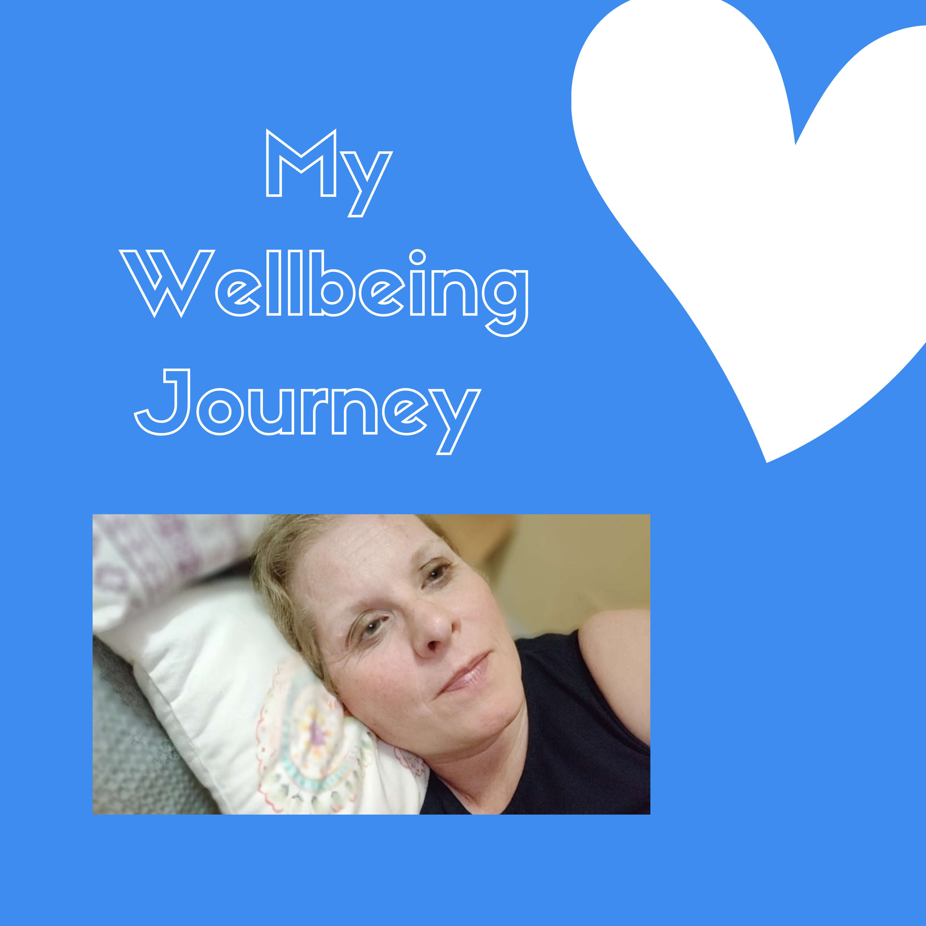 My Wellbeing Journey - Catherine Lorimer 