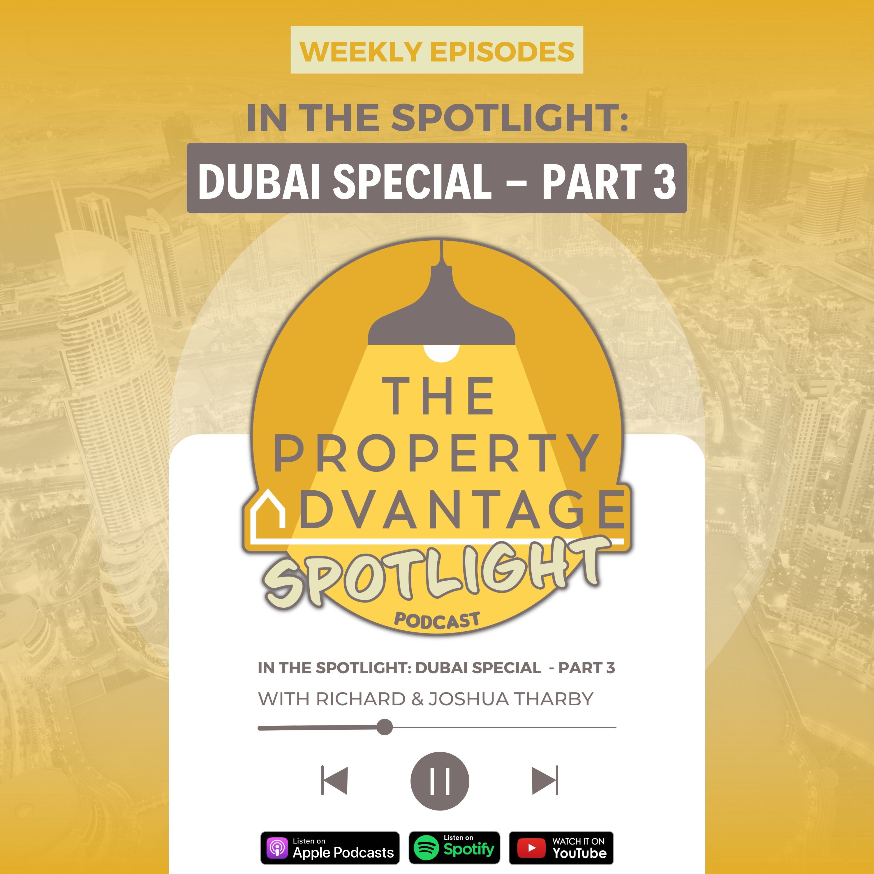 In The Spotlight: Dubai Special - Part 3 - Can You Really Save Tax Living in Dubai & Invest in UK Property?