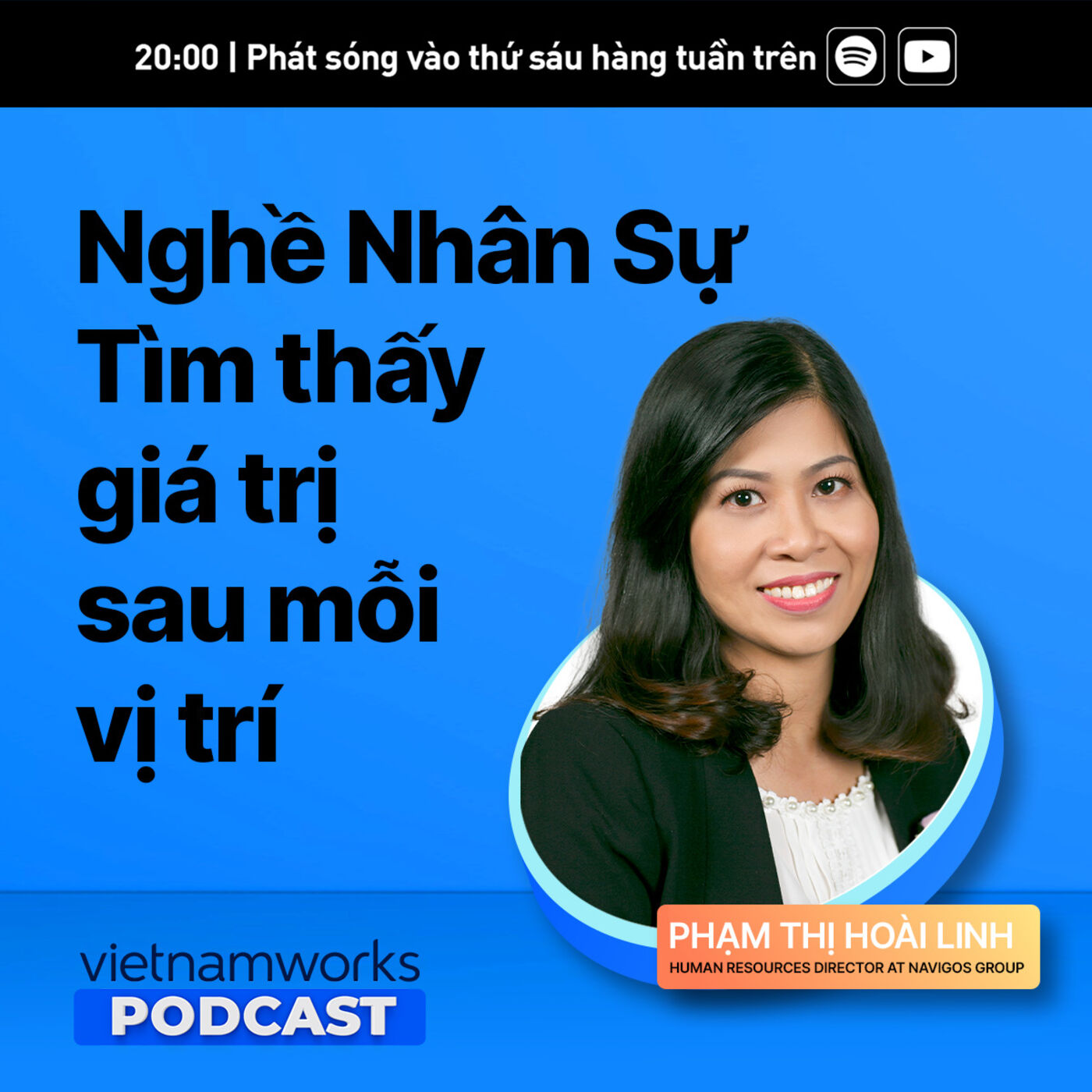 PODCAST: HR - CHUYỆN NGHỀ CHUYỆN NGƯỜI