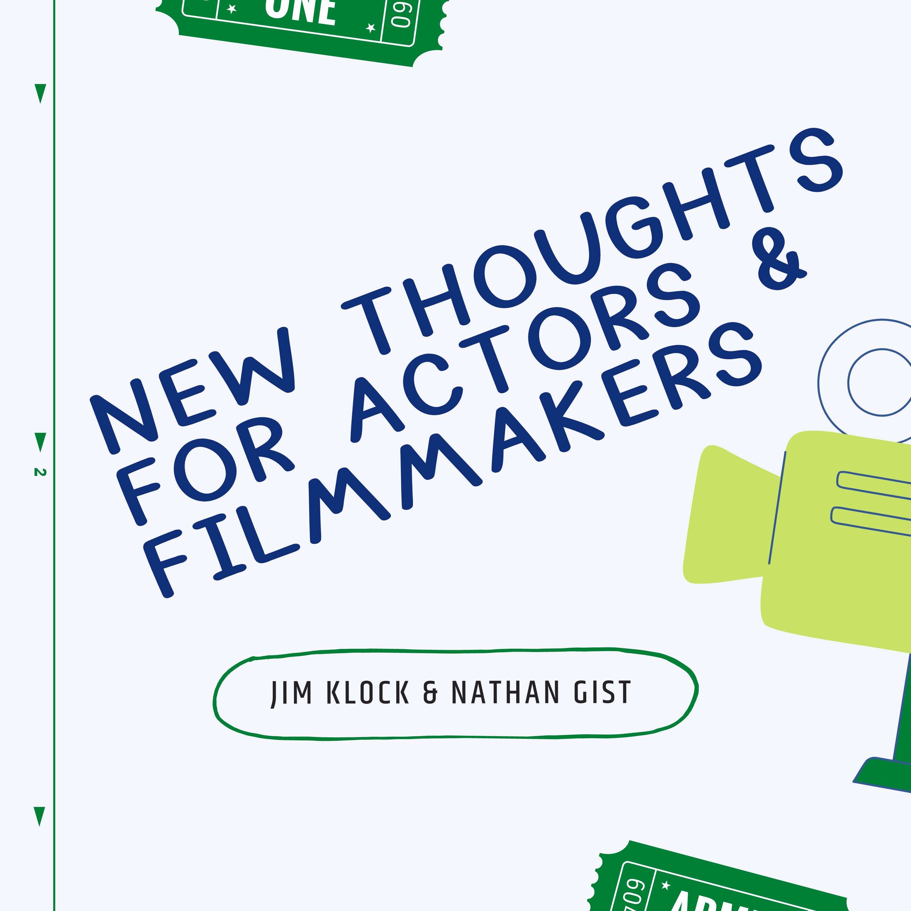 New Thoughts for Actors and Filmmakers 