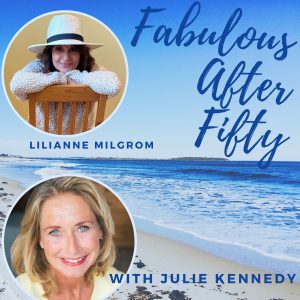 FABULOUS AFTER FIFTY! EPISODE 83 – LILIANNE MILGROM – HOW A SCANDALOUS EROTIC MASTERPIECE ROCKED MY WORLD