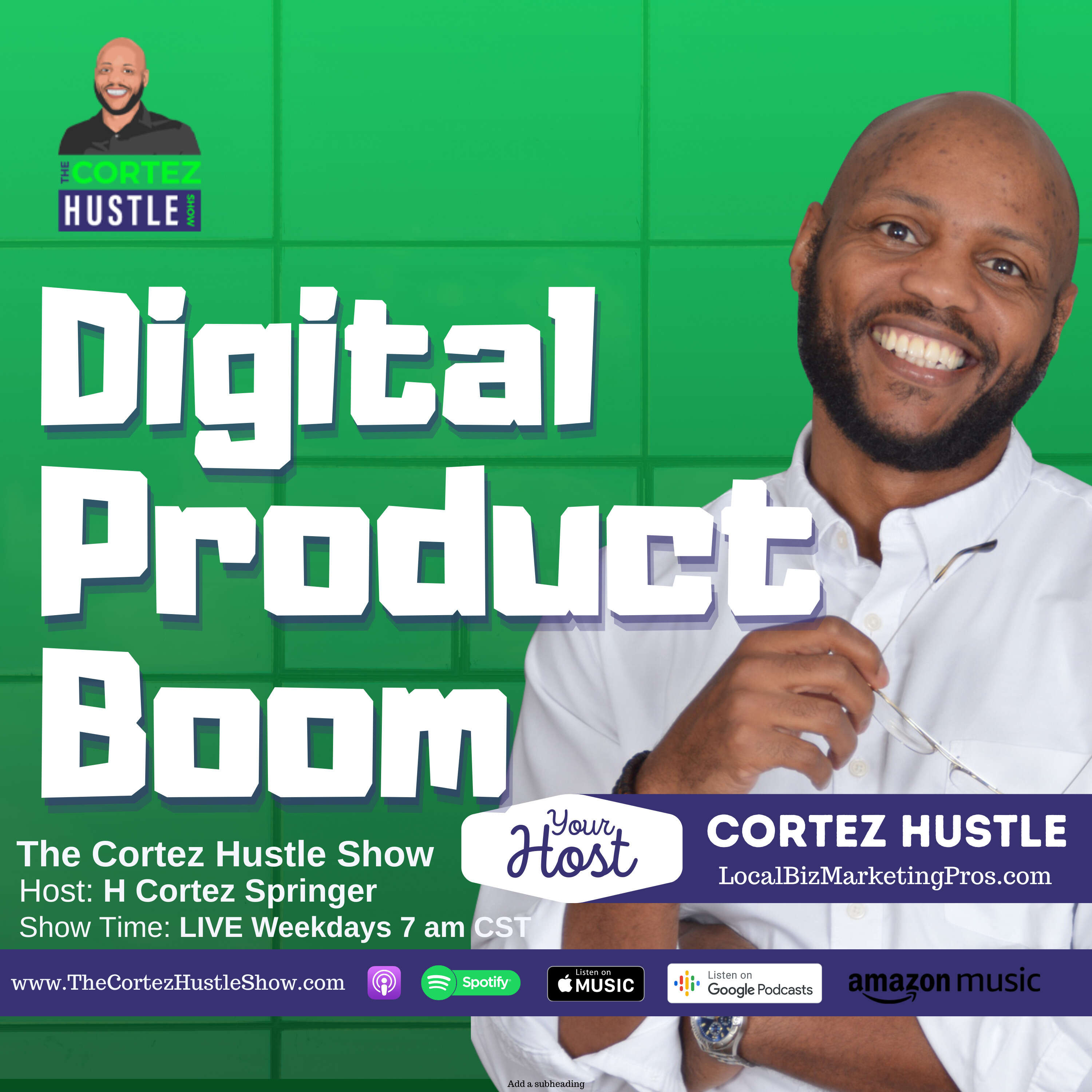 Top 10 Benefits Of Selling Digital Products In 2023 | The Cortez Hustle Show Ep  392