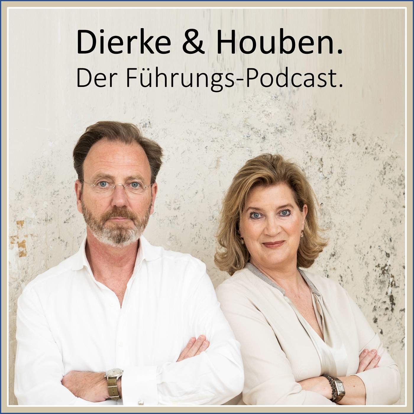 Dierke & Houben. Der Führungs-Podcast. 