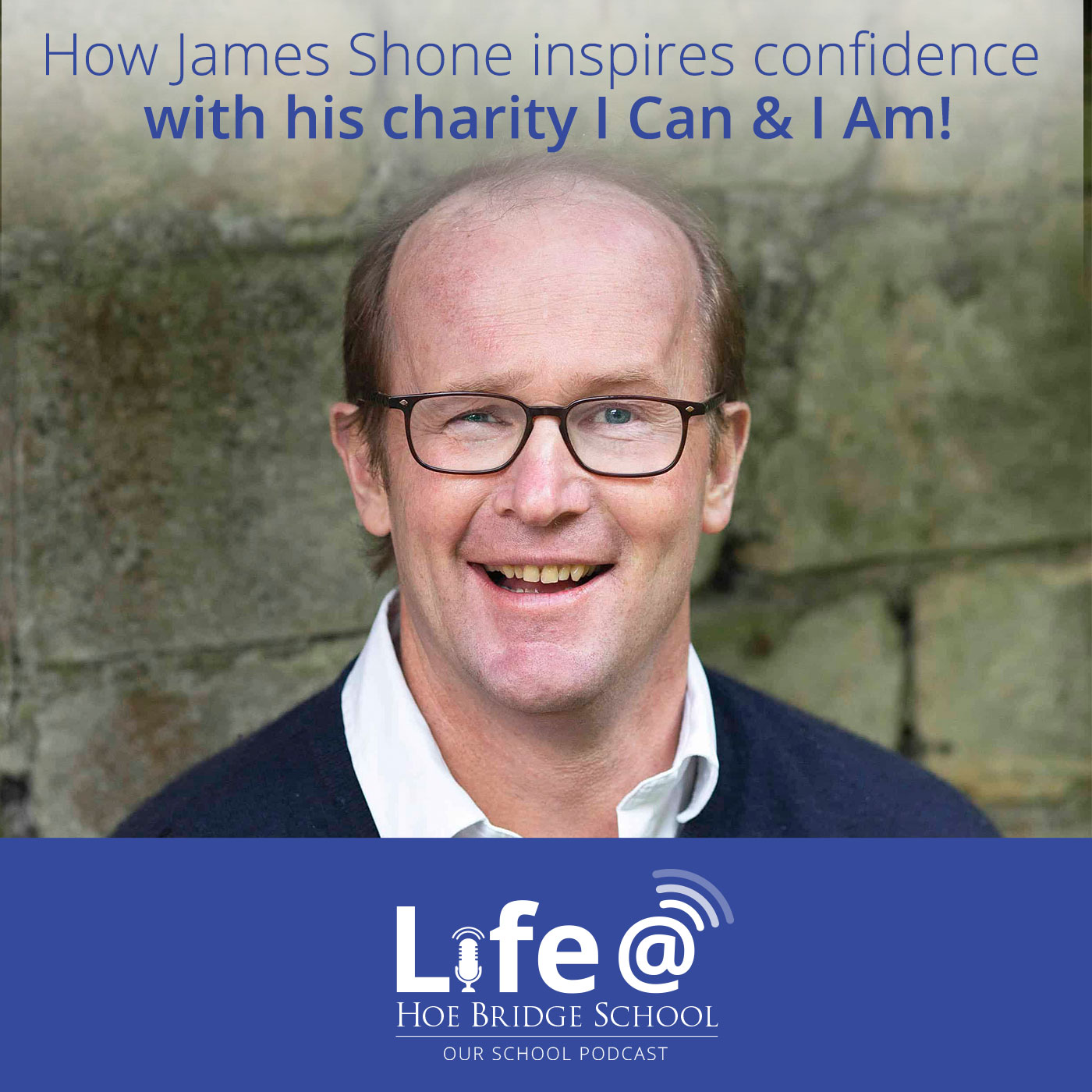 How James Shone inspires confidence with his charity I Can & I Am