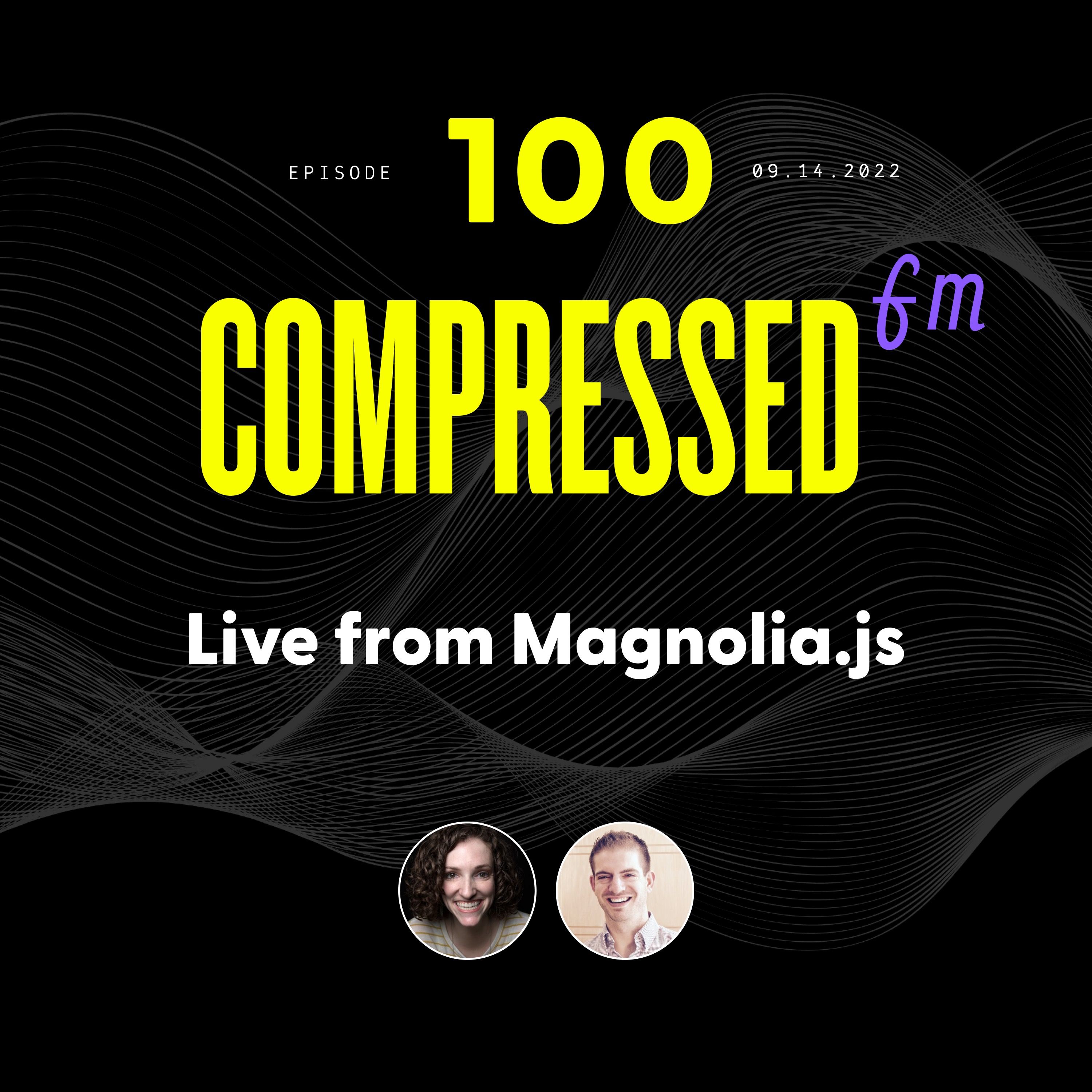 ⁣100 | Live from Magnolia.js