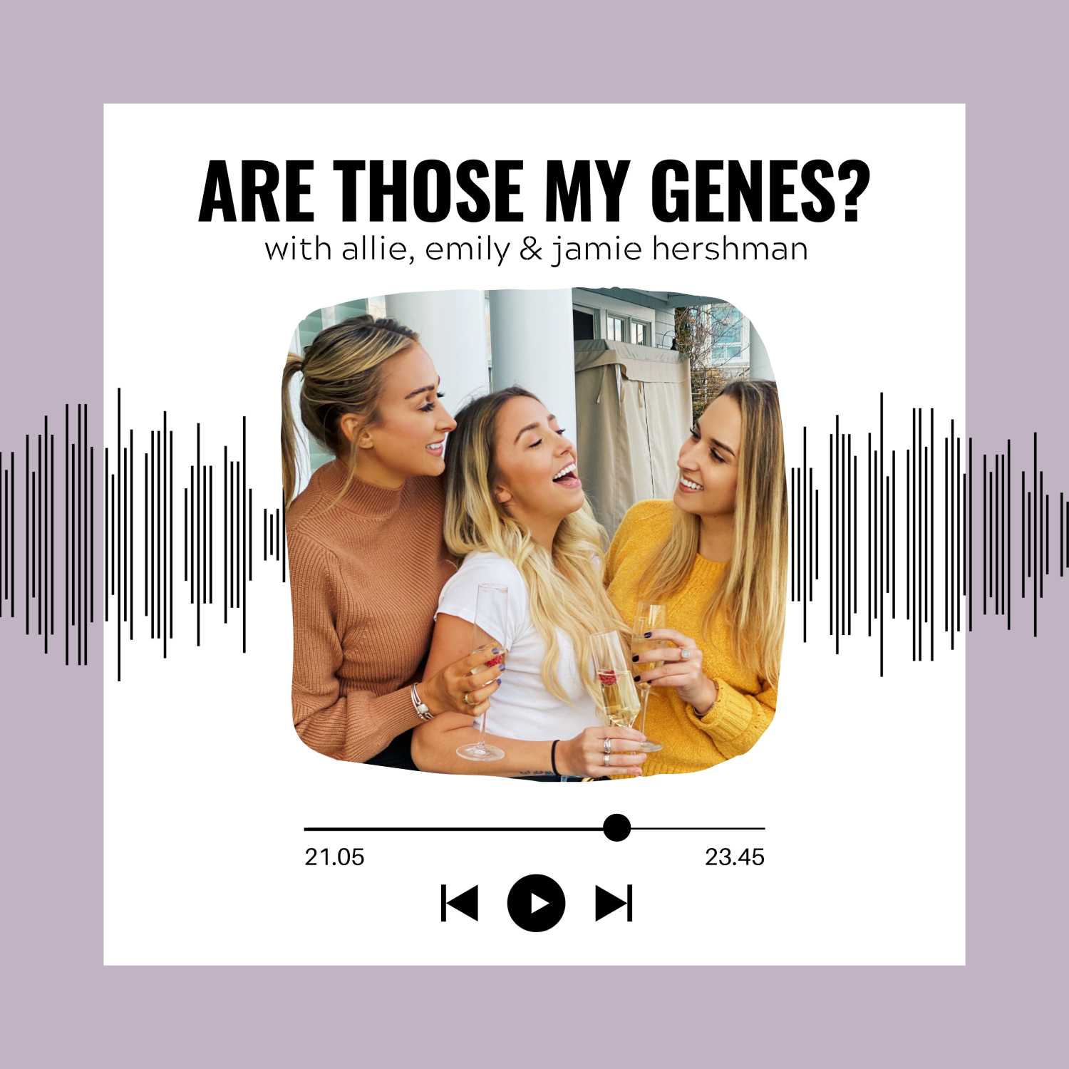 Are Those My Genes? Episode 14