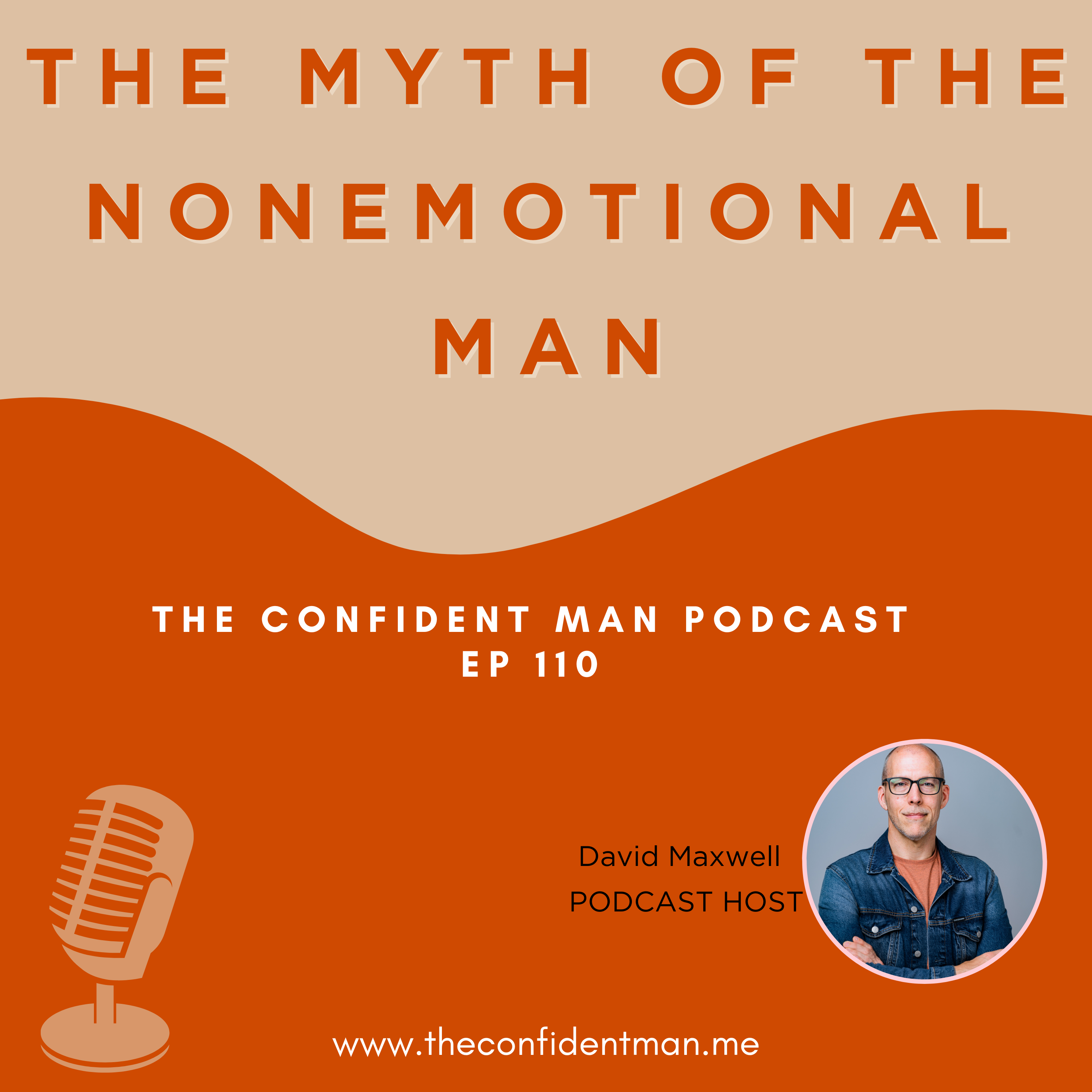 The Myth of the Nonemotional Man