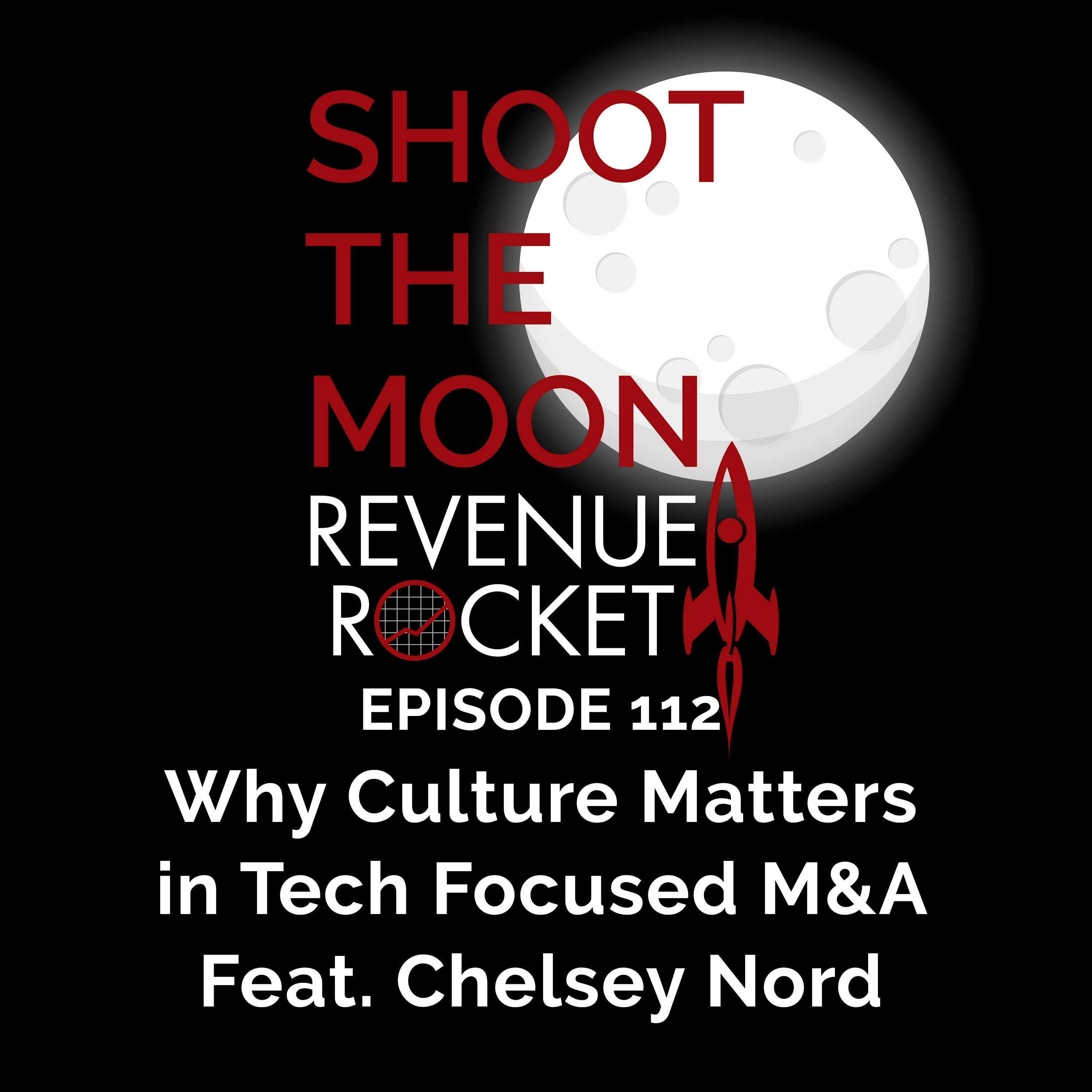 Why Culture Matters in Tech Focused M&A Feat. Chelsey Nord