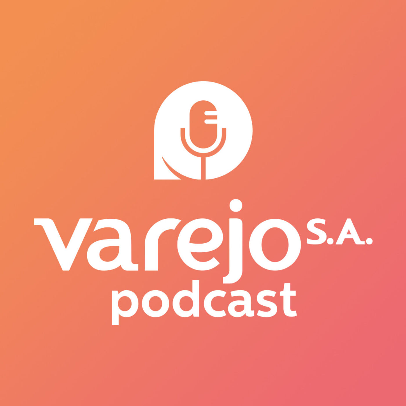 Varejo S.A. Podcast 