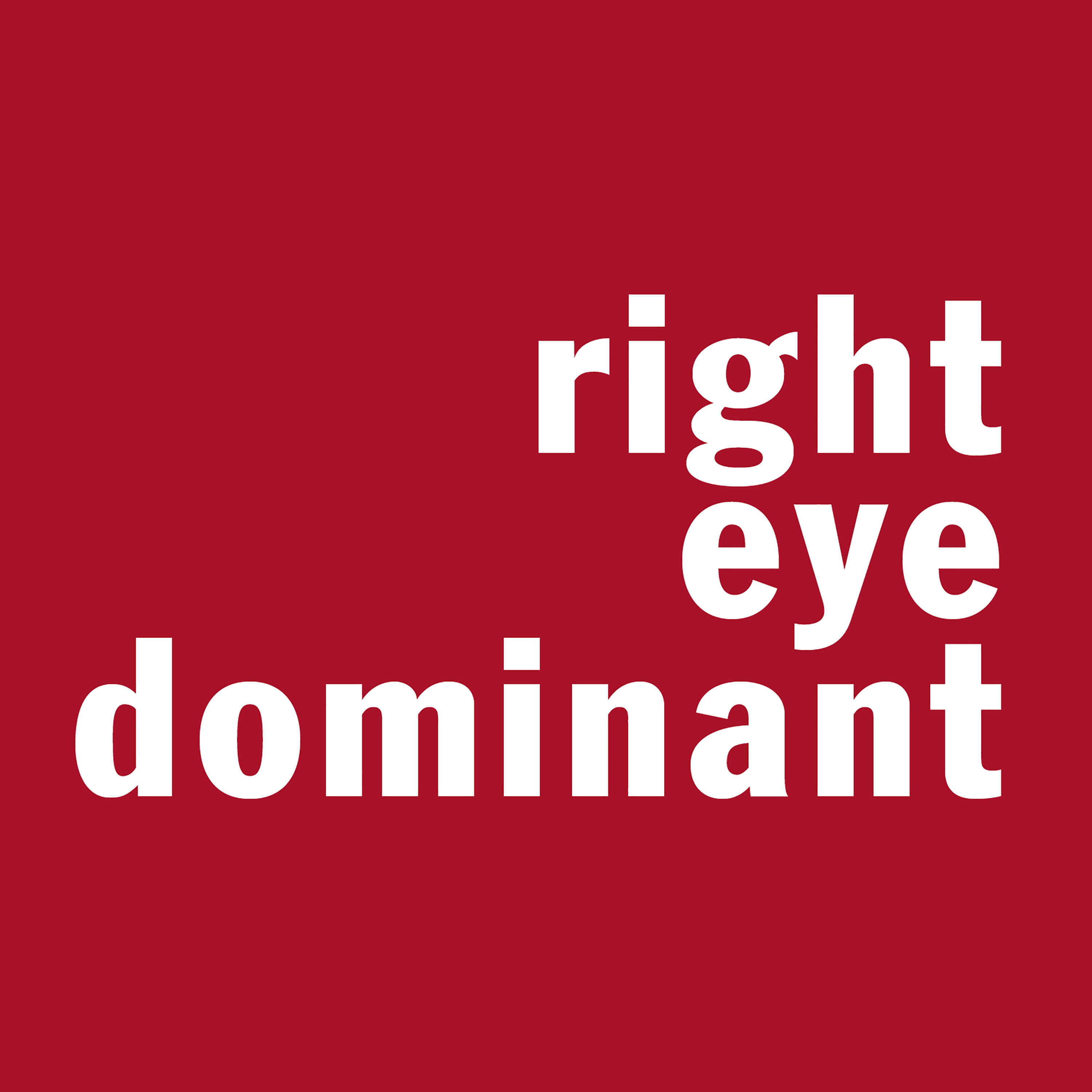 Right Eye Dominant 