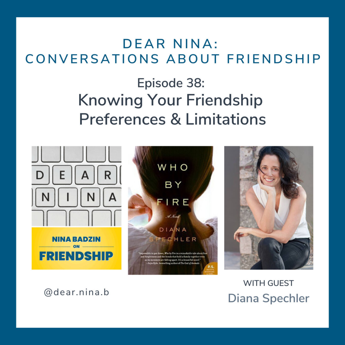 Knowing Your Friendship Preferences and Limitations: with Guest Diana Spechler, Ep. 38